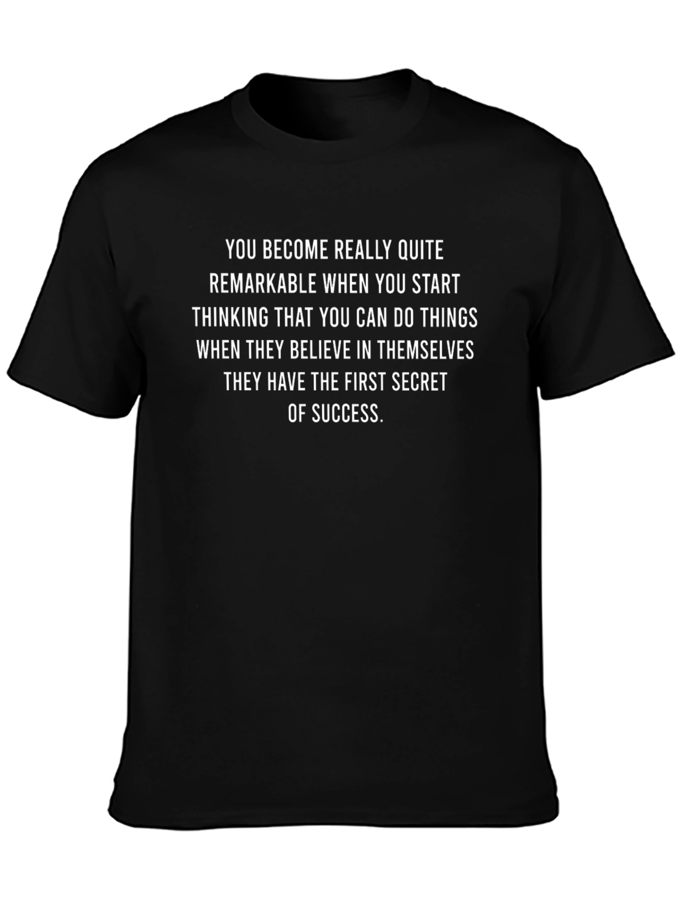 Motivational Quote T-Shirt - Believe in Yourself