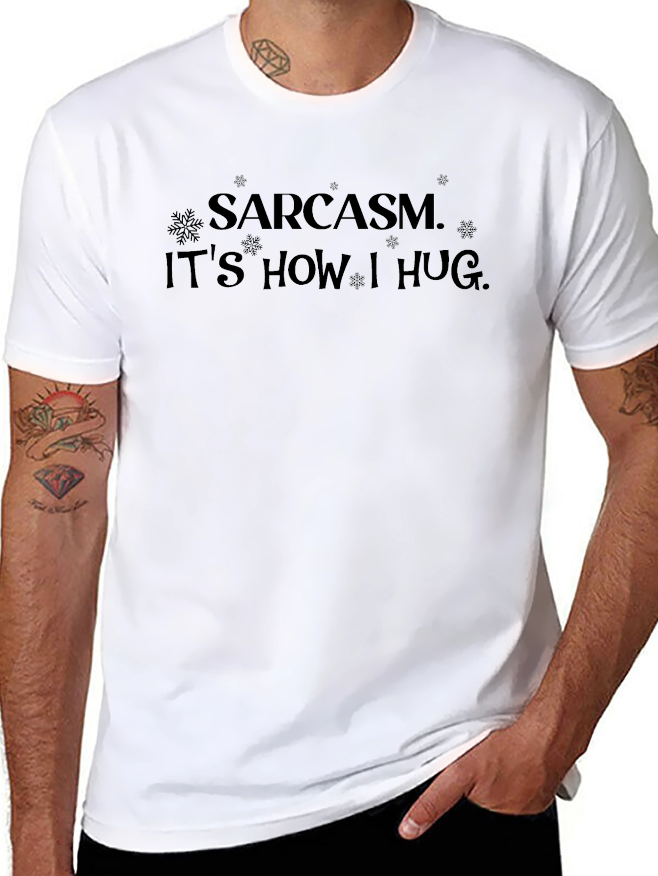 Sarcasm is How I Hug Black T-Shirt