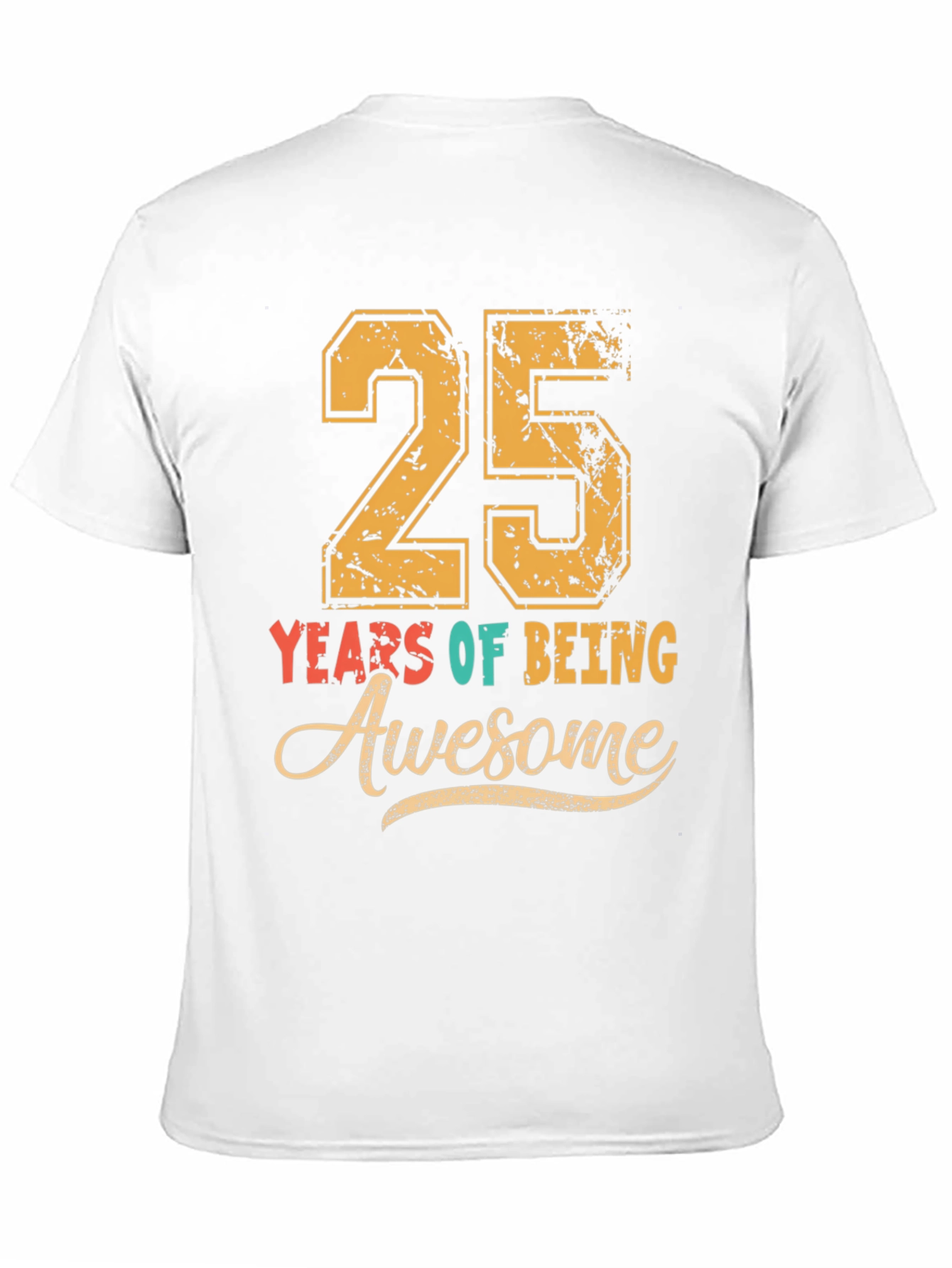 25 Years of Being Awesome T-Shirt