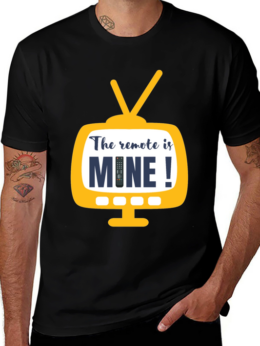 The Remote Is Mine! Graphic Tee