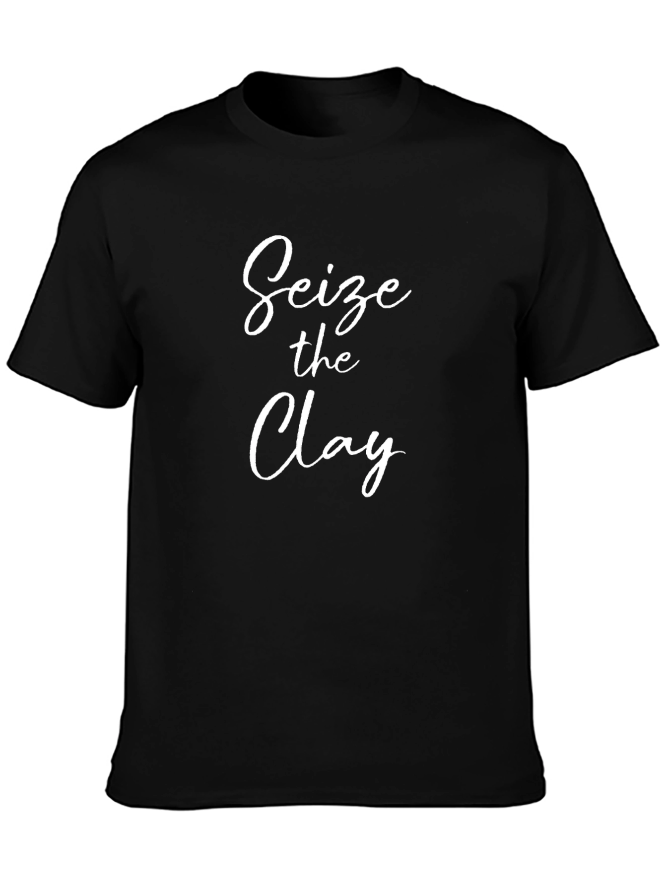Seize the Clay Black T-Shirt