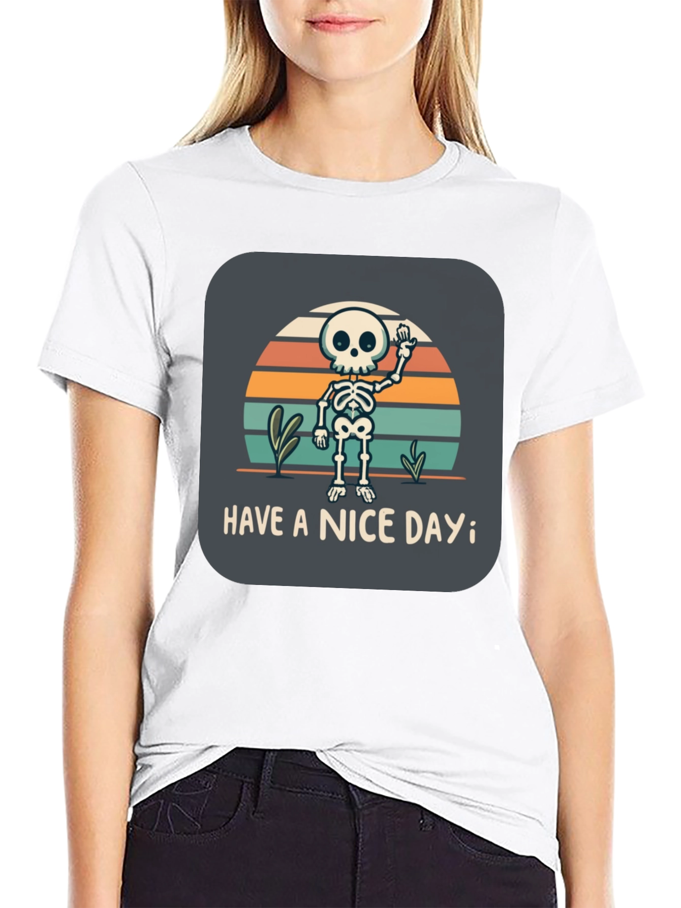 Skeleton Graphic T-Shirt - Have a Nice Day!
