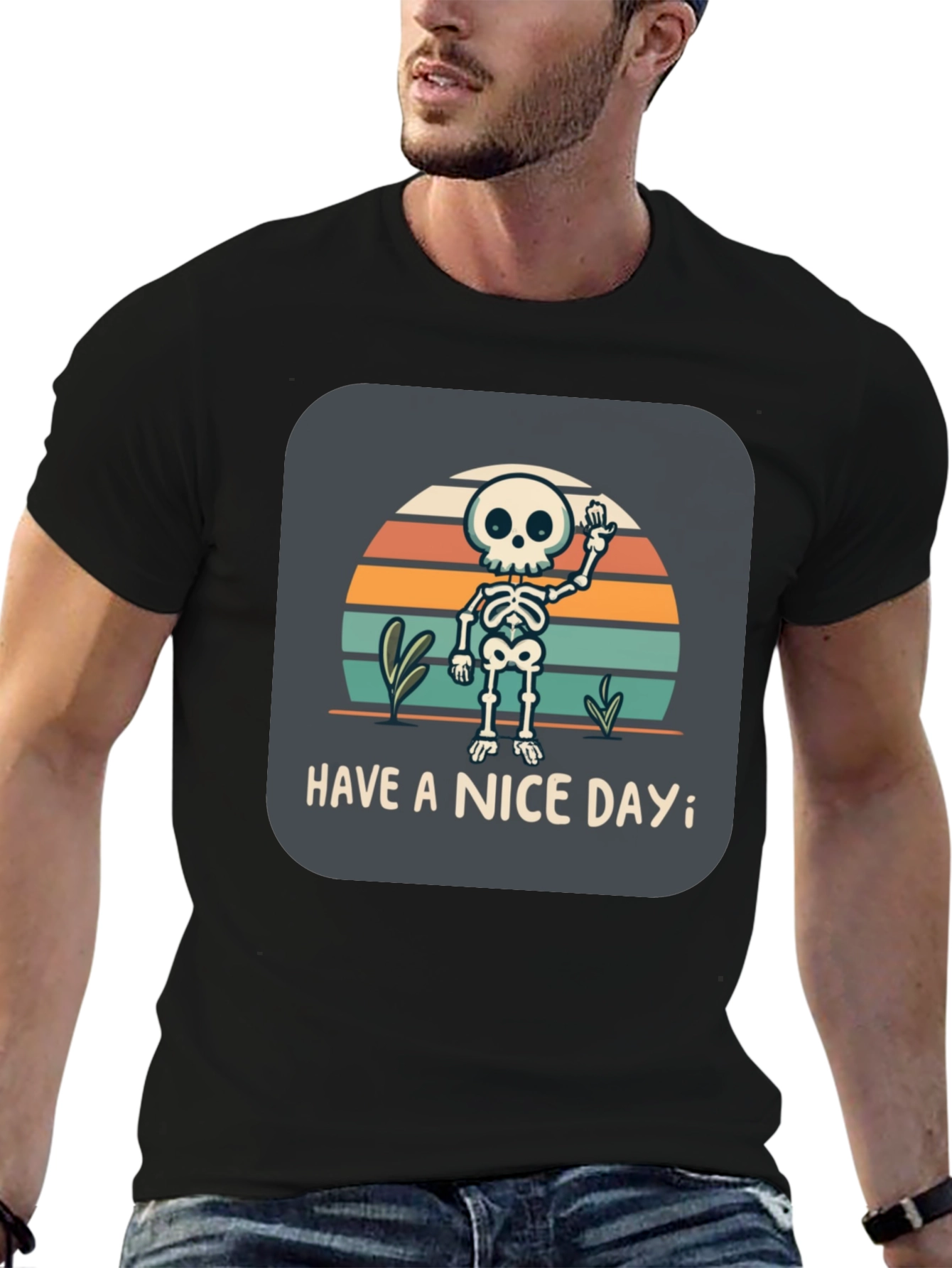 Skeleton Graphic T-Shirt - Have a Nice Day!