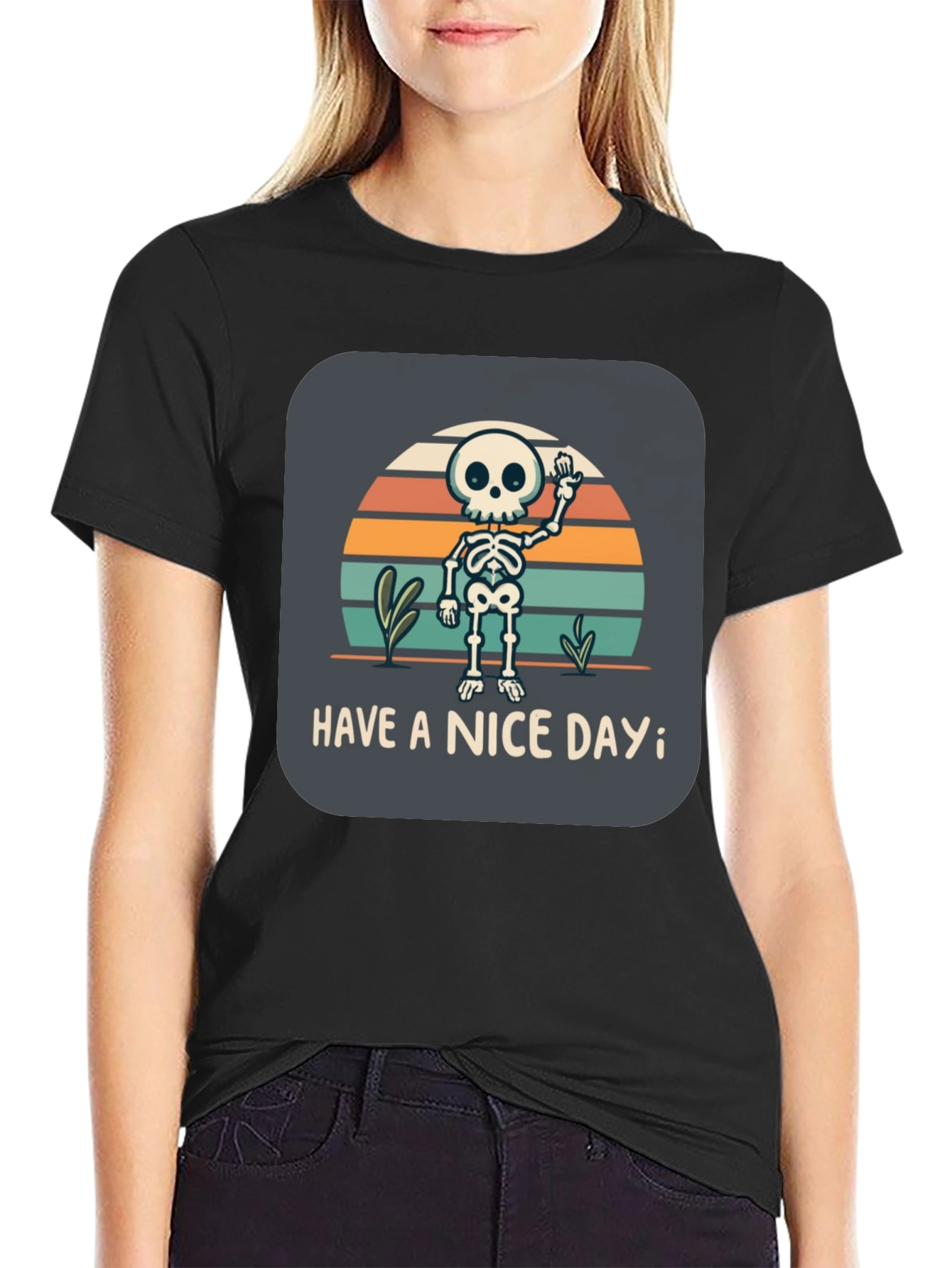 Skeleton Graphic T-Shirt - Have a Nice Day!