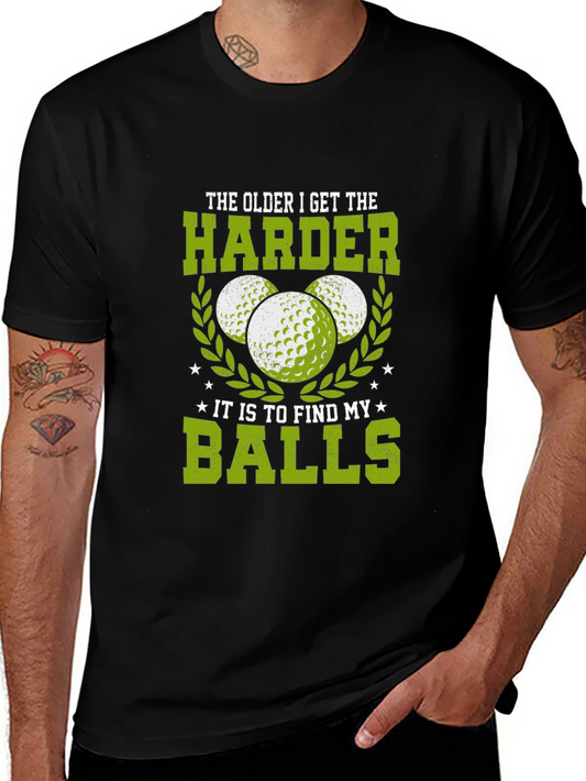 Funny Golf T-Shirt: Older Harder to Find Balls