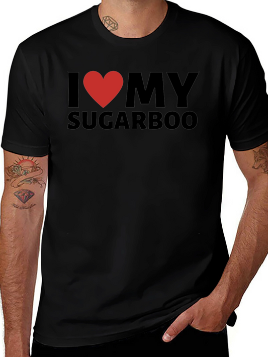 I Love My Sugarboo Graphic Tee - Trendy Casual Shirt