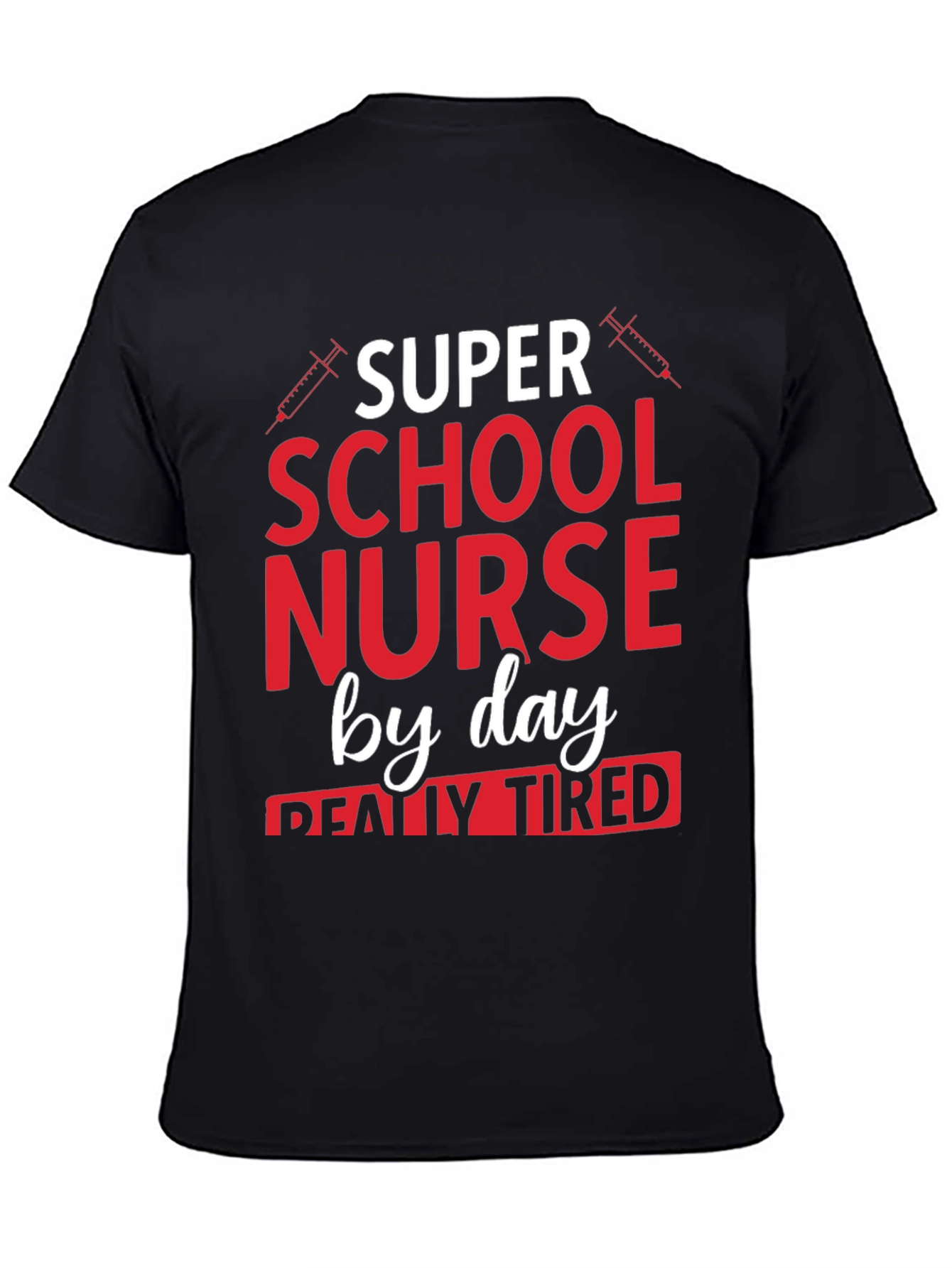 Super School Nurse By Day T-Shirt