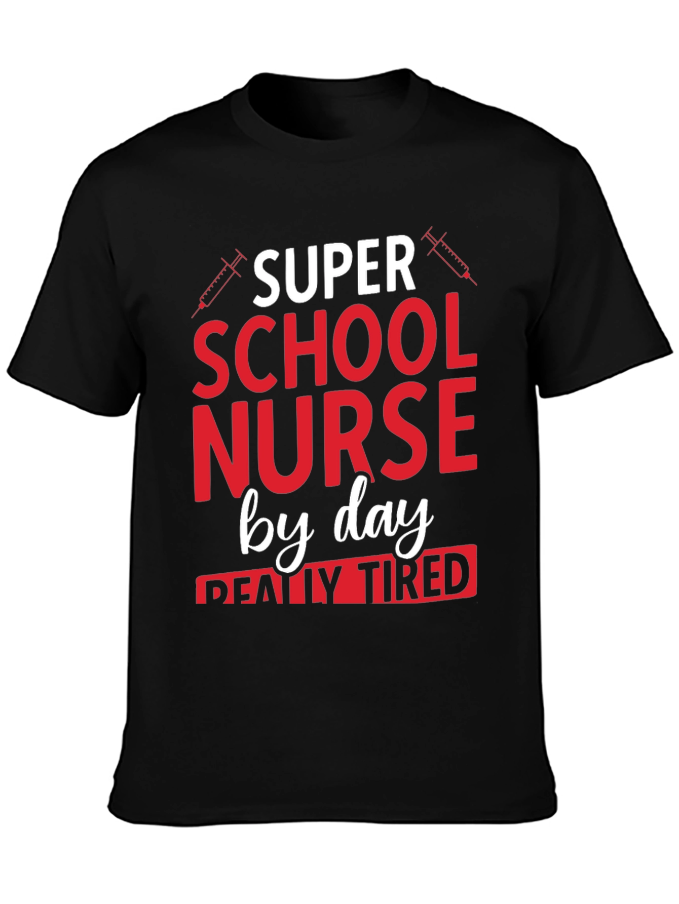 Super School Nurse By Day T-Shirt
