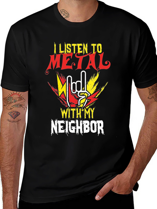 Metal Music T-Shirt - Listen with My Neighbor