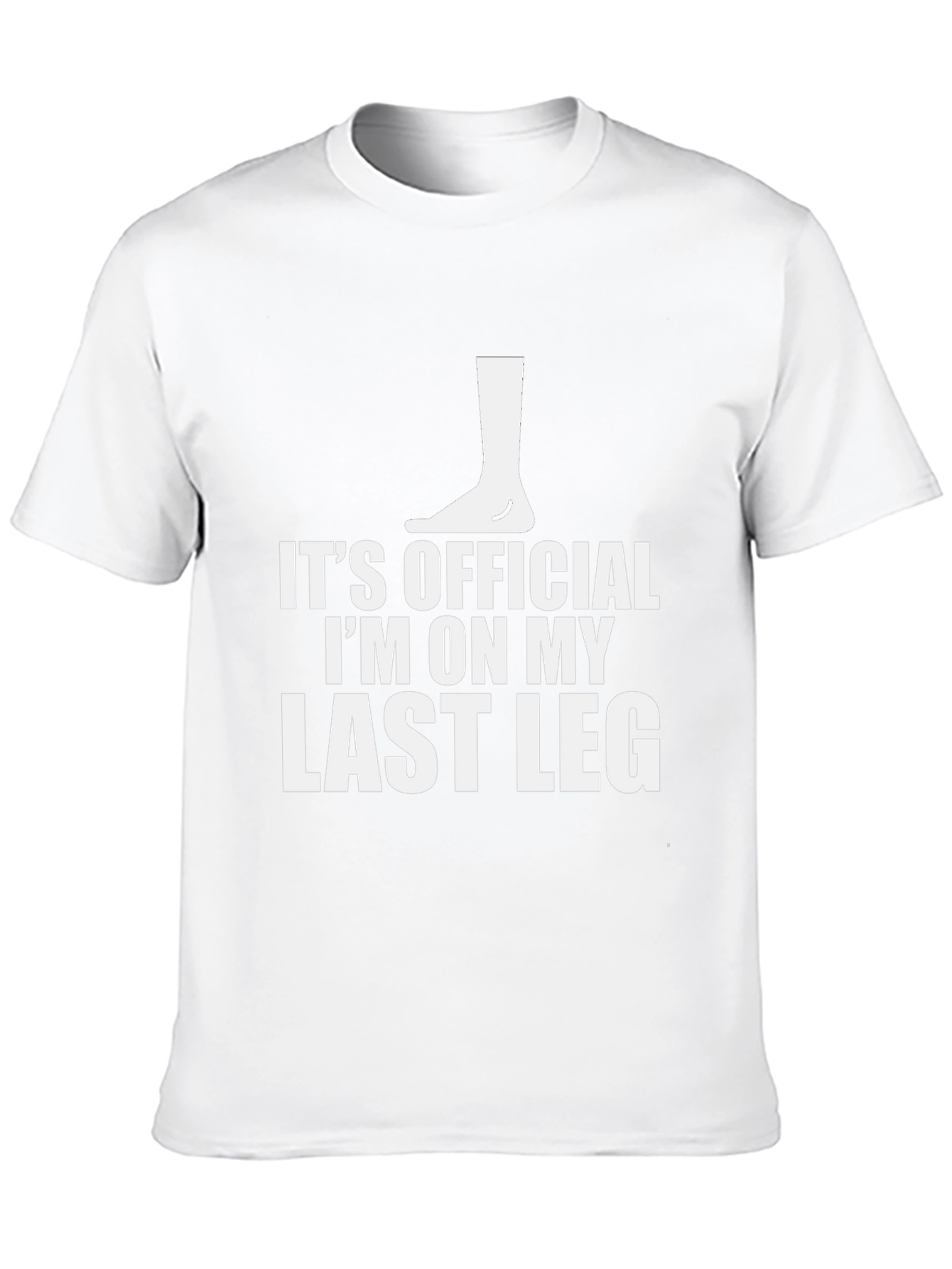Its Official Last Leg T-Shirt