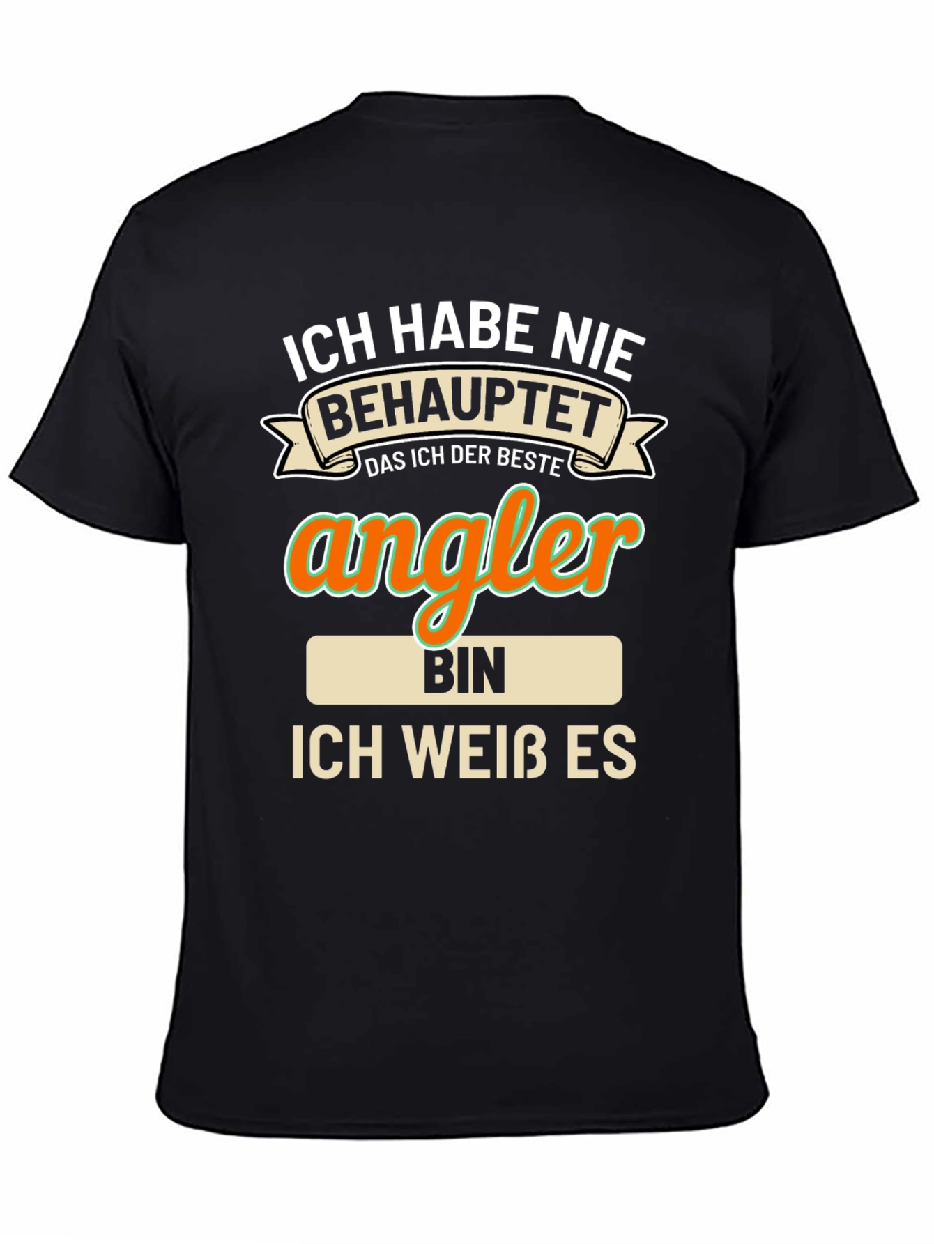 Funny Angler T-Shirt - Ich Habe Nie Behauptet
