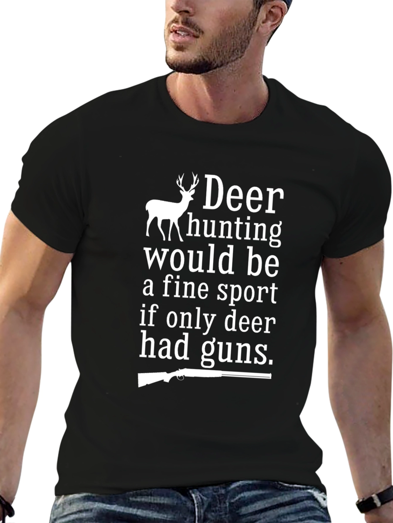 Deer Hunting T-Shirt - Funny Hunting Gift