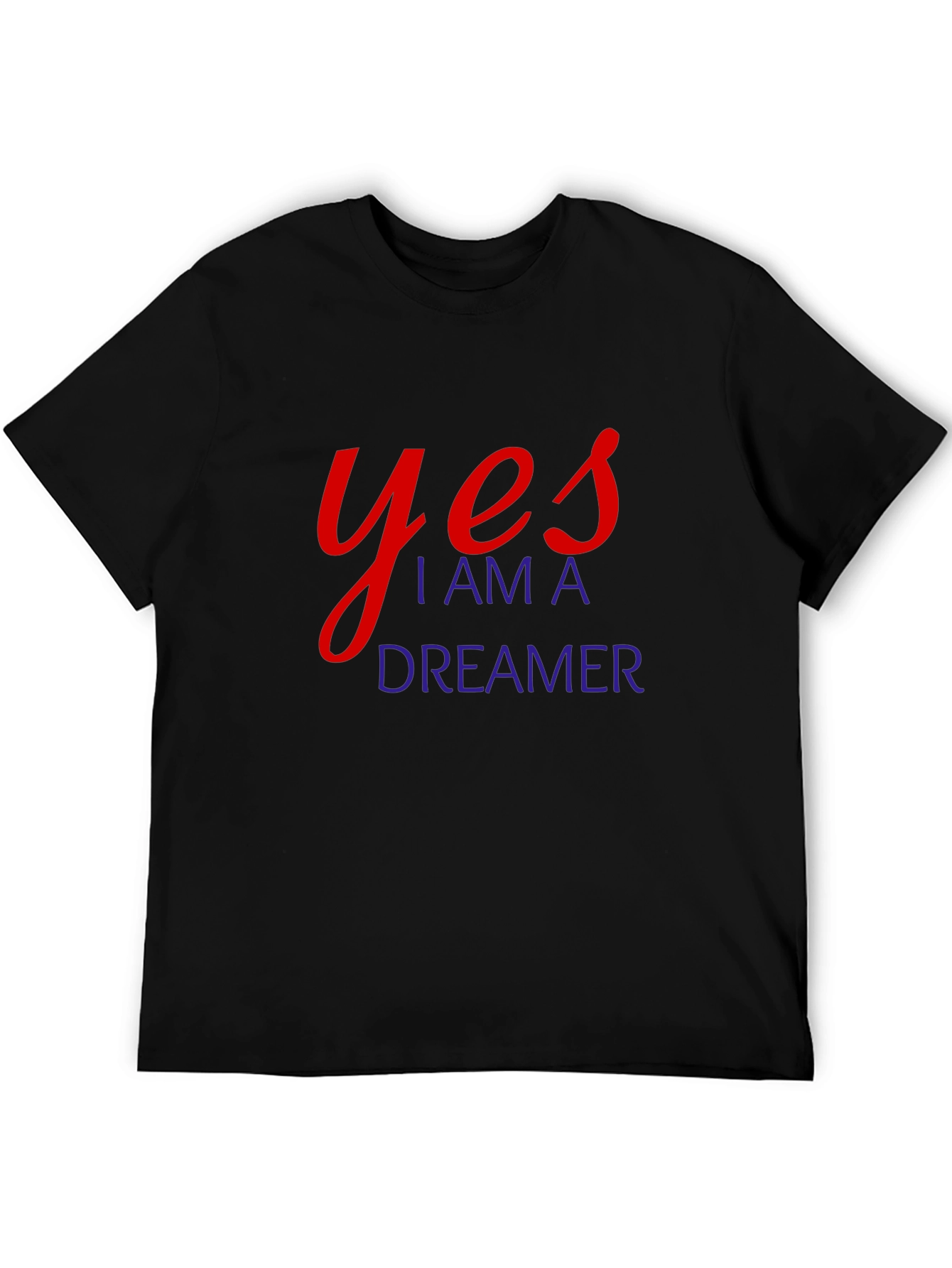 Yes I am a Dreamer Black Tee Shirt