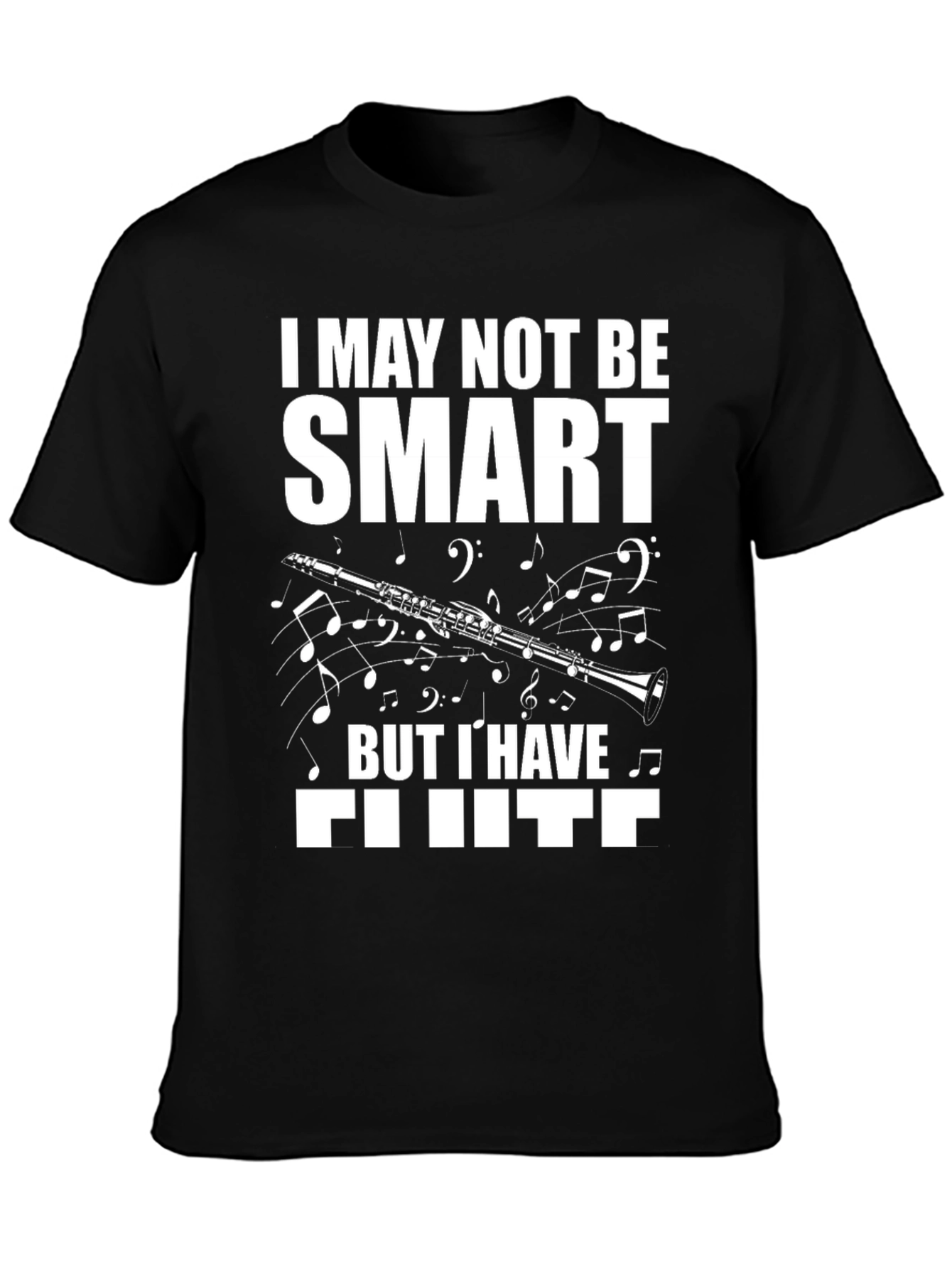 Funny Clarinet T-Shirt: I May Not Be Smart