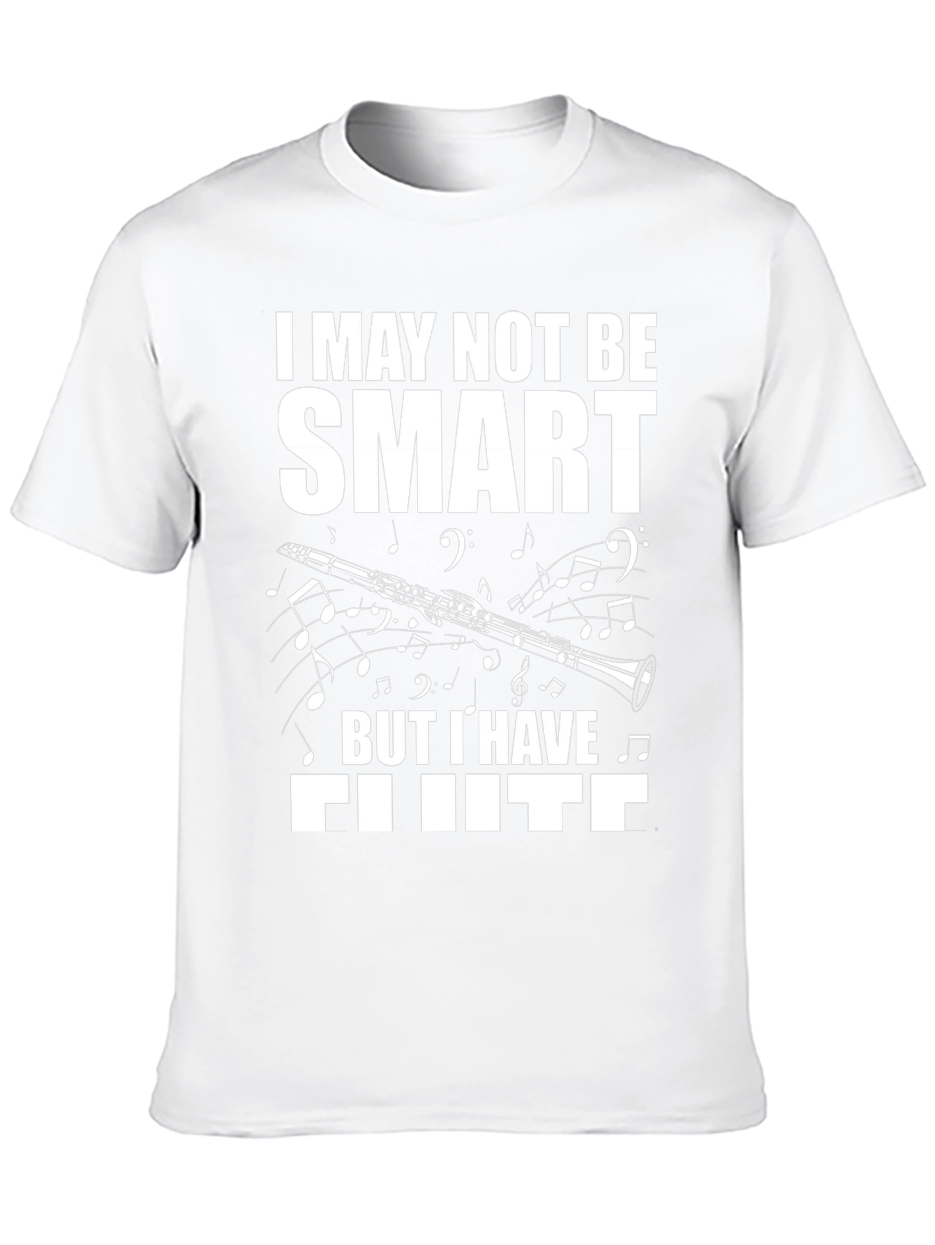 Funny Clarinet T-Shirt: I May Not Be Smart