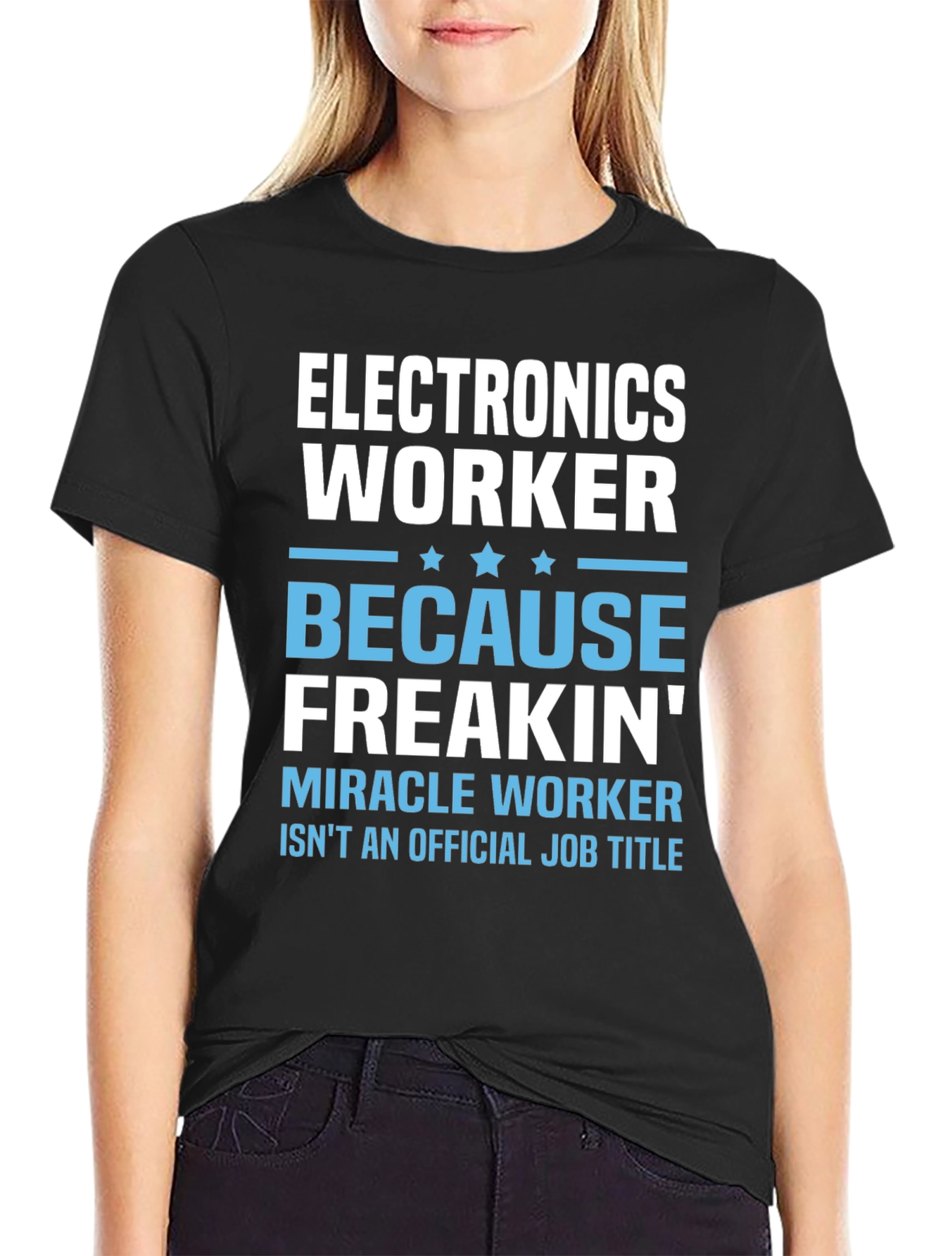 Electronics Worker T-Shirt - Miracle Worker