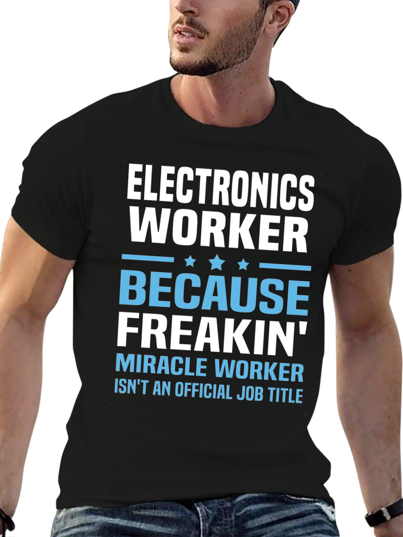 Electronics Worker T-Shirt - Miracle Worker