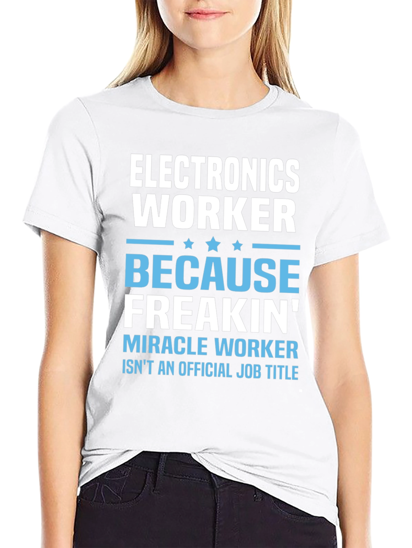 Electronics Worker T-Shirt - Miracle Worker