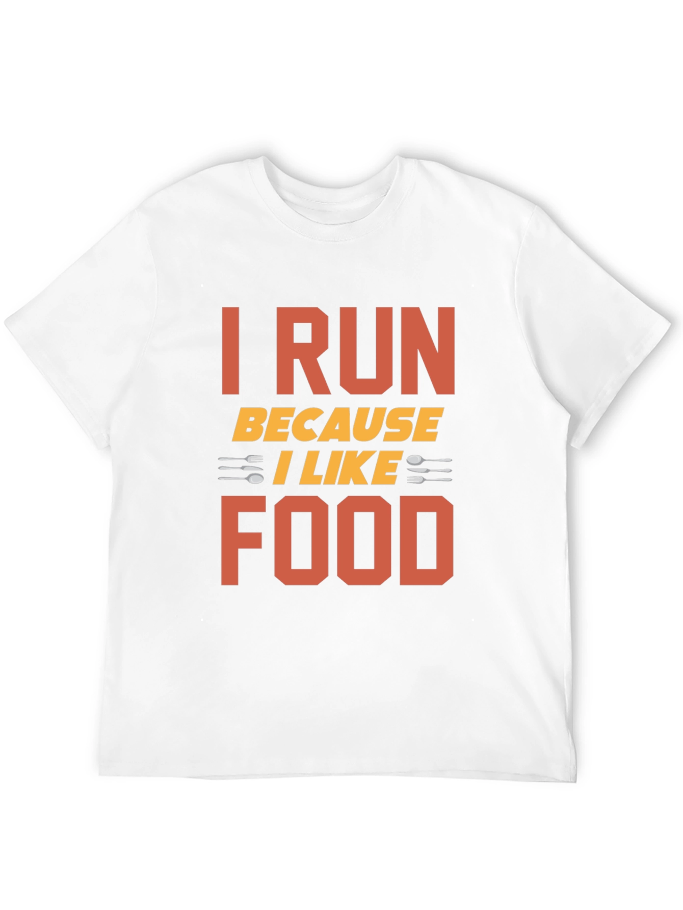 I Run Because I Like Food Graphic Tee