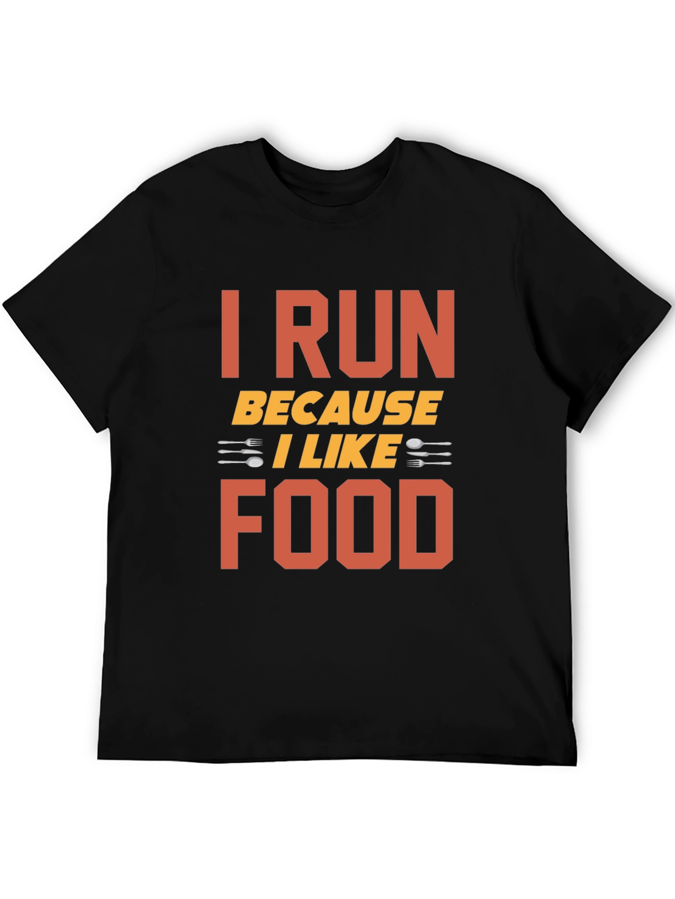 I Run Because I Like Food Graphic Tee
