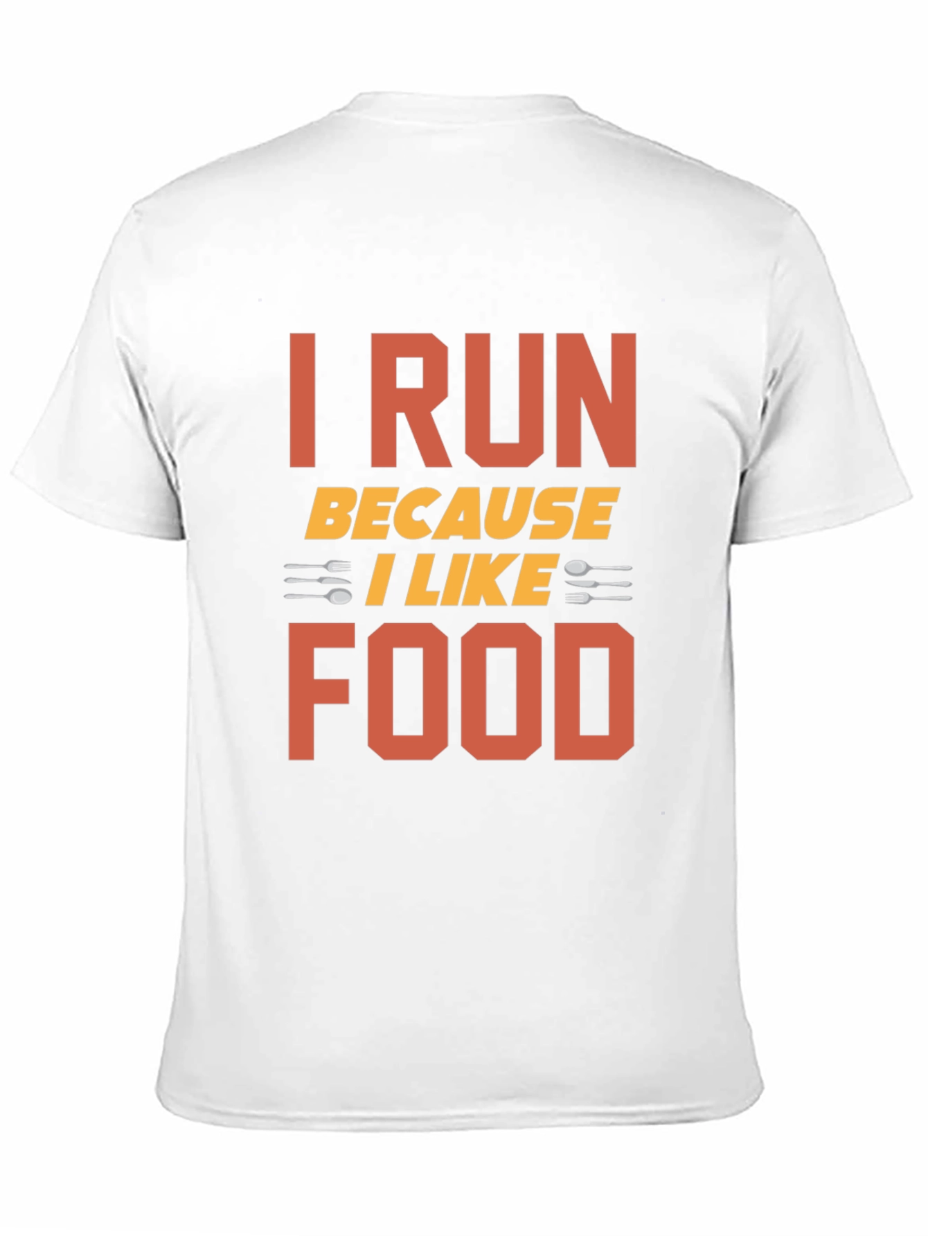 I Run Because I Like Food Graphic Tee