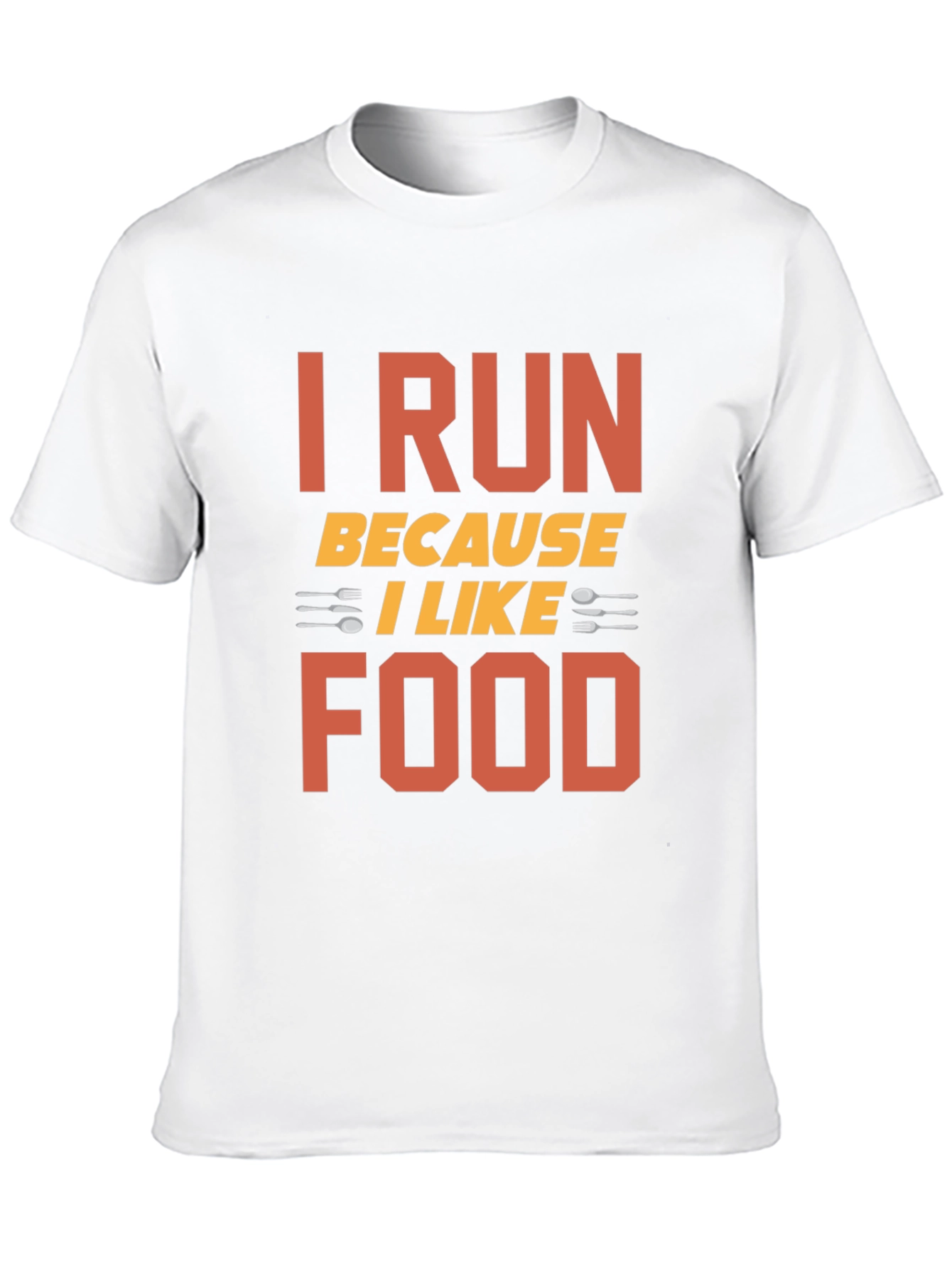 I Run Because I Like Food Graphic Tee