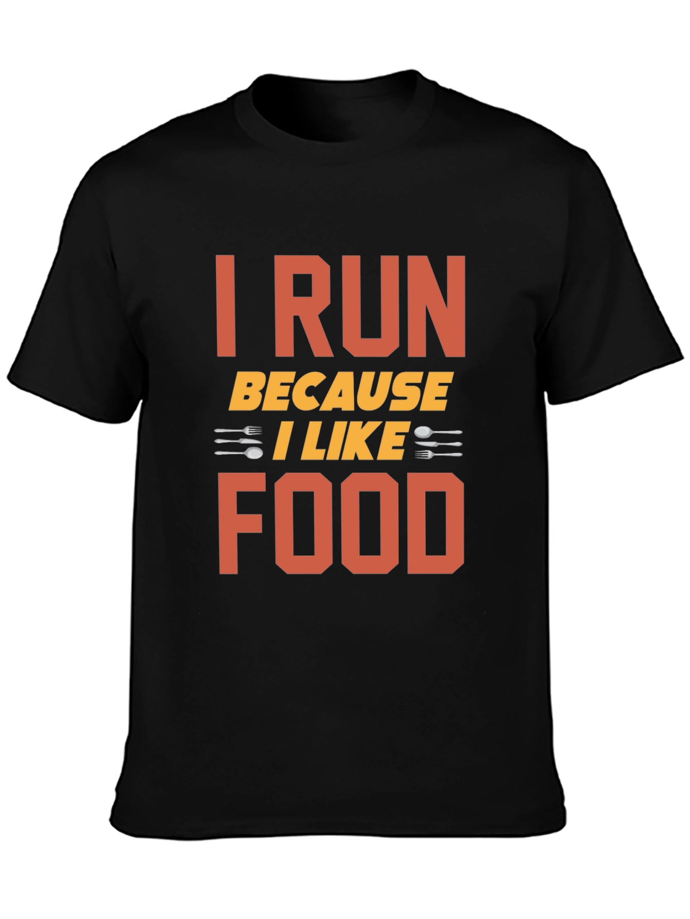 I Run Because I Like Food Graphic Tee