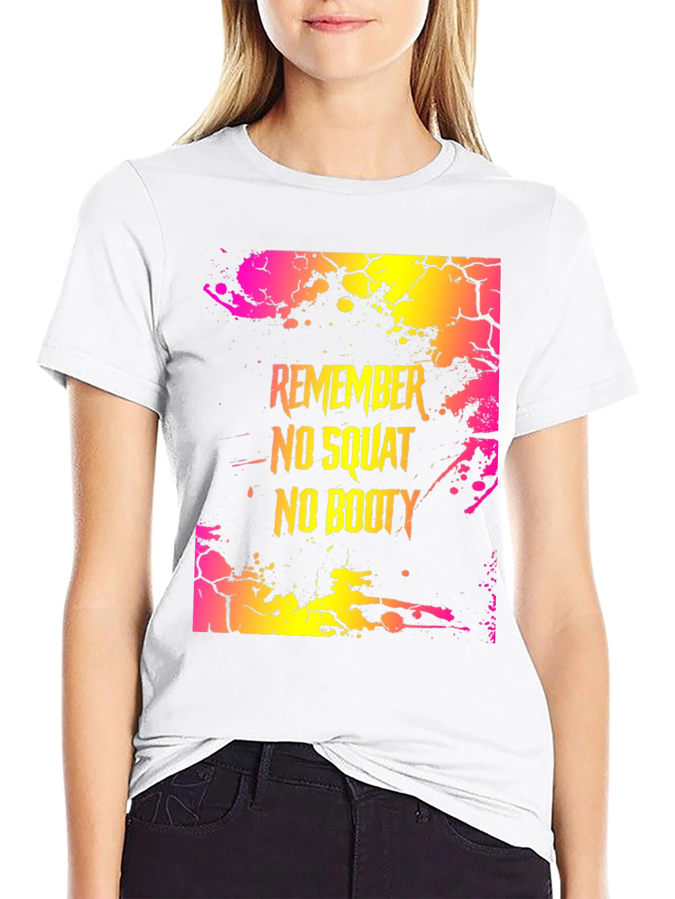 Remember No Squat No Booty Graphic T-Shirt