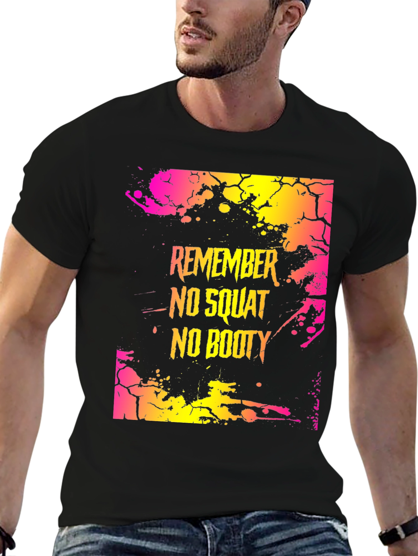 Remember No Squat No Booty Graphic T-Shirt