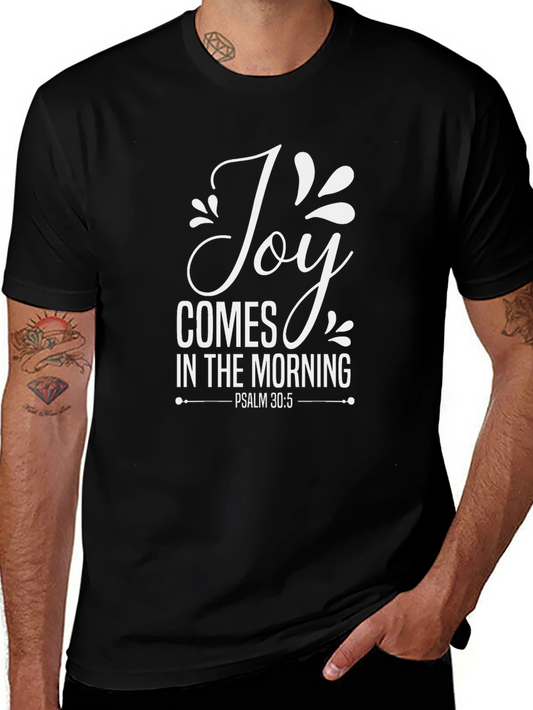 Joy Comes in the Morning T-Shirt Religious Apparel