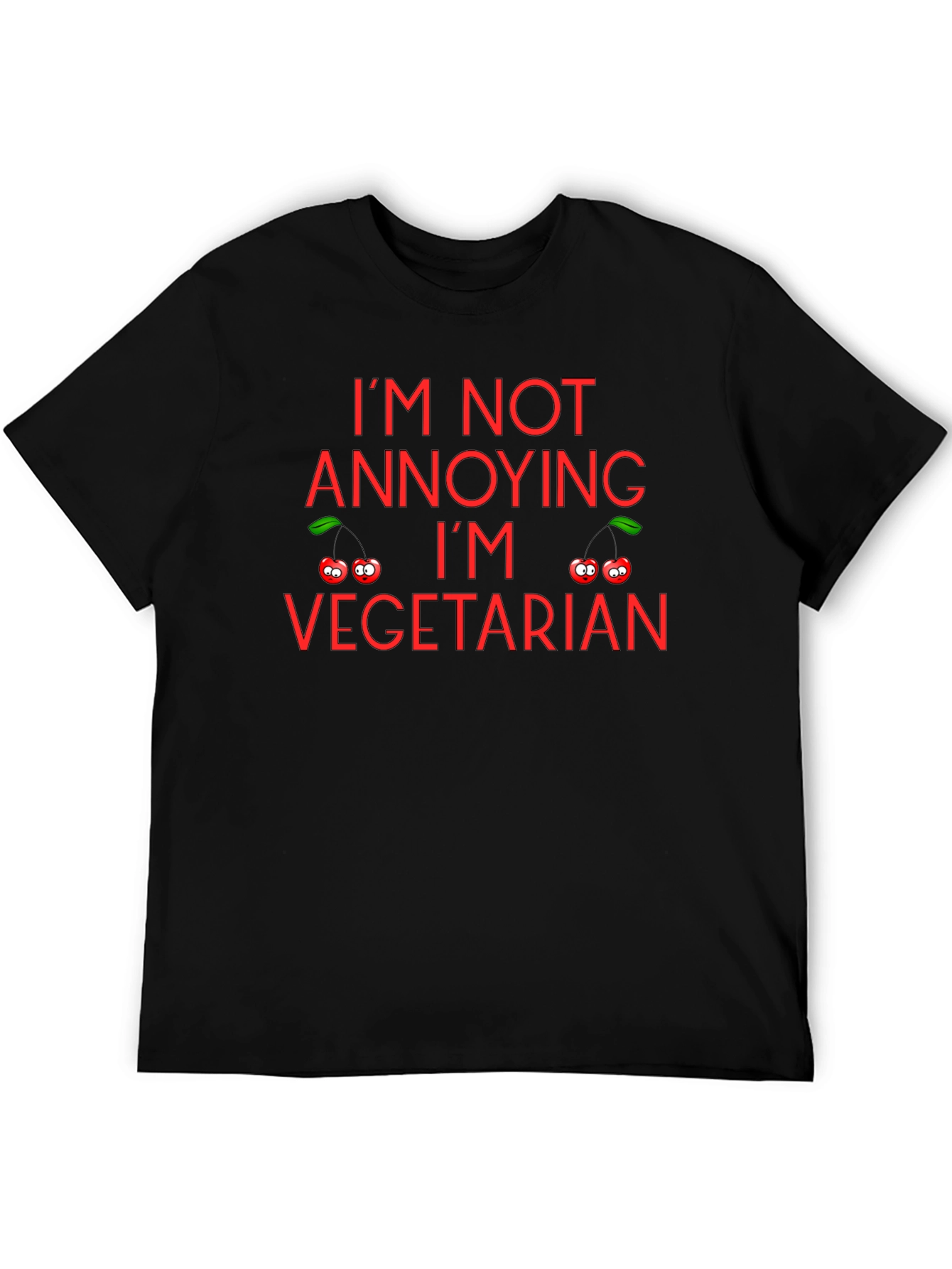 Im Not Annoying Im Vegetarian T-Shirt