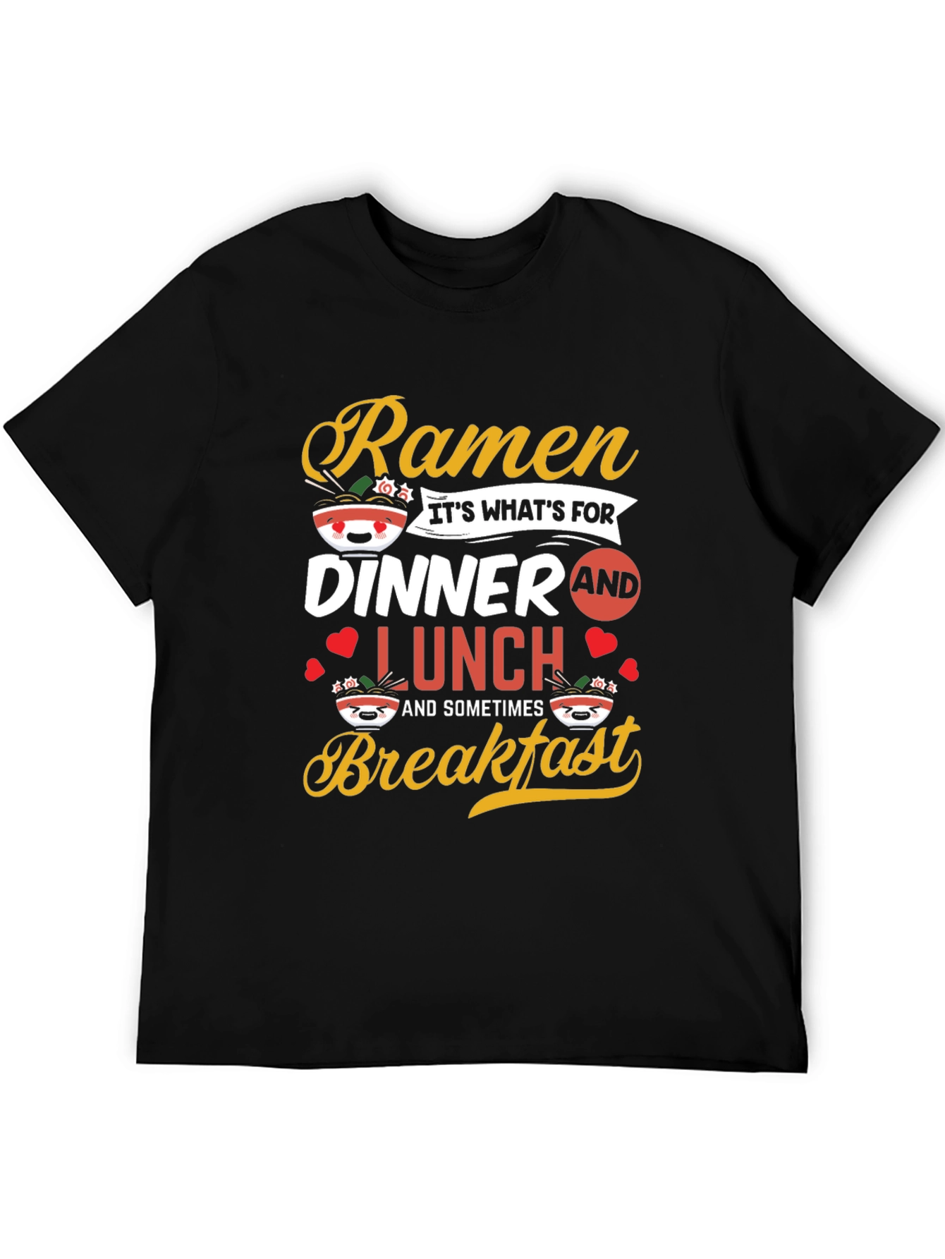 Ramen Lover T-Shirt - Dinner Lunch Breakfast