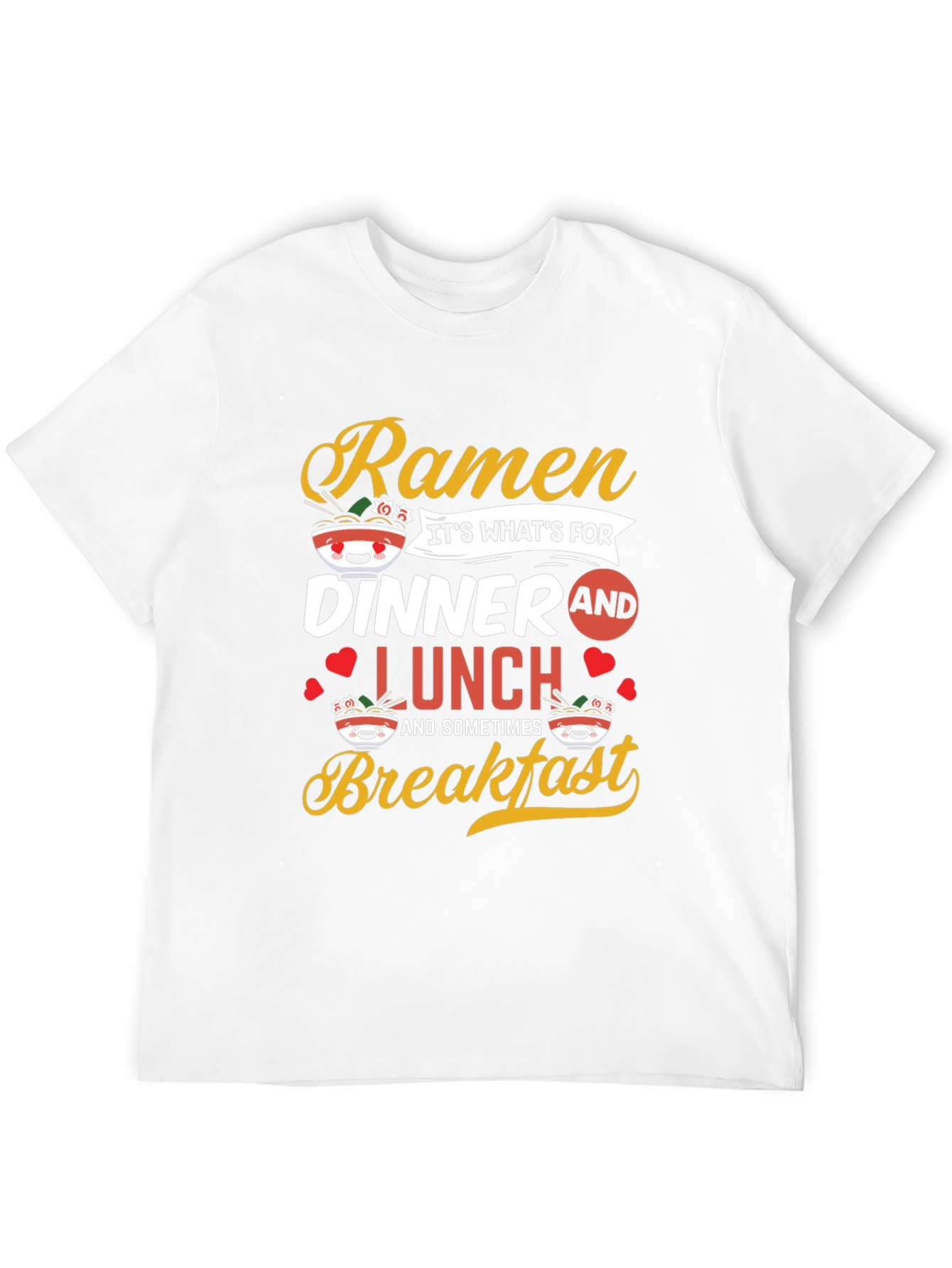 Ramen Lover T-Shirt - Dinner Lunch Breakfast