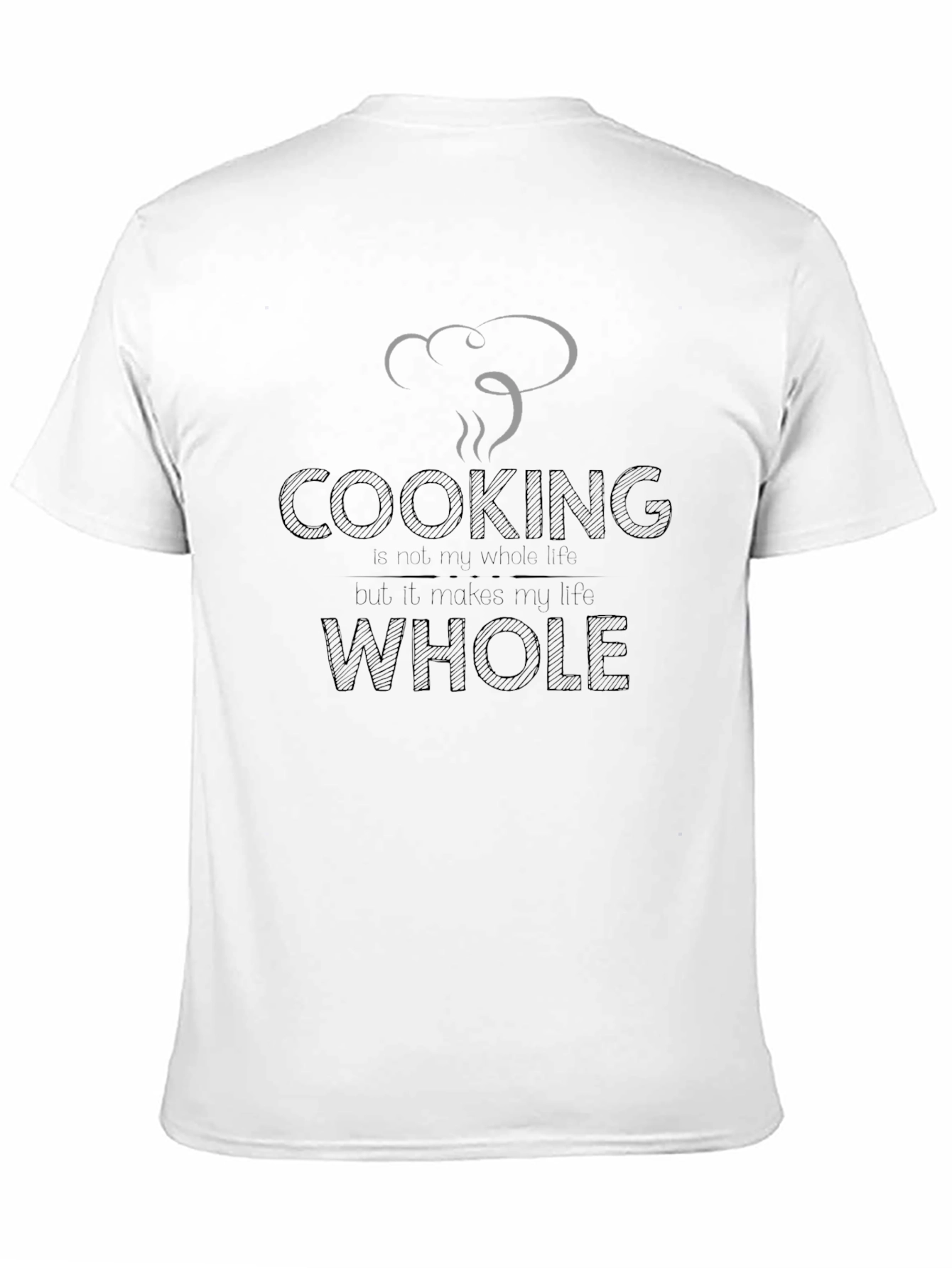 Cooking Makes My Life Whole Black T-Shirt