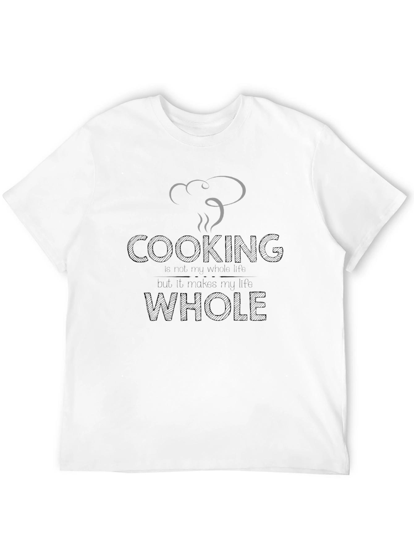 Cooking Makes My Life Whole Black T-Shirt