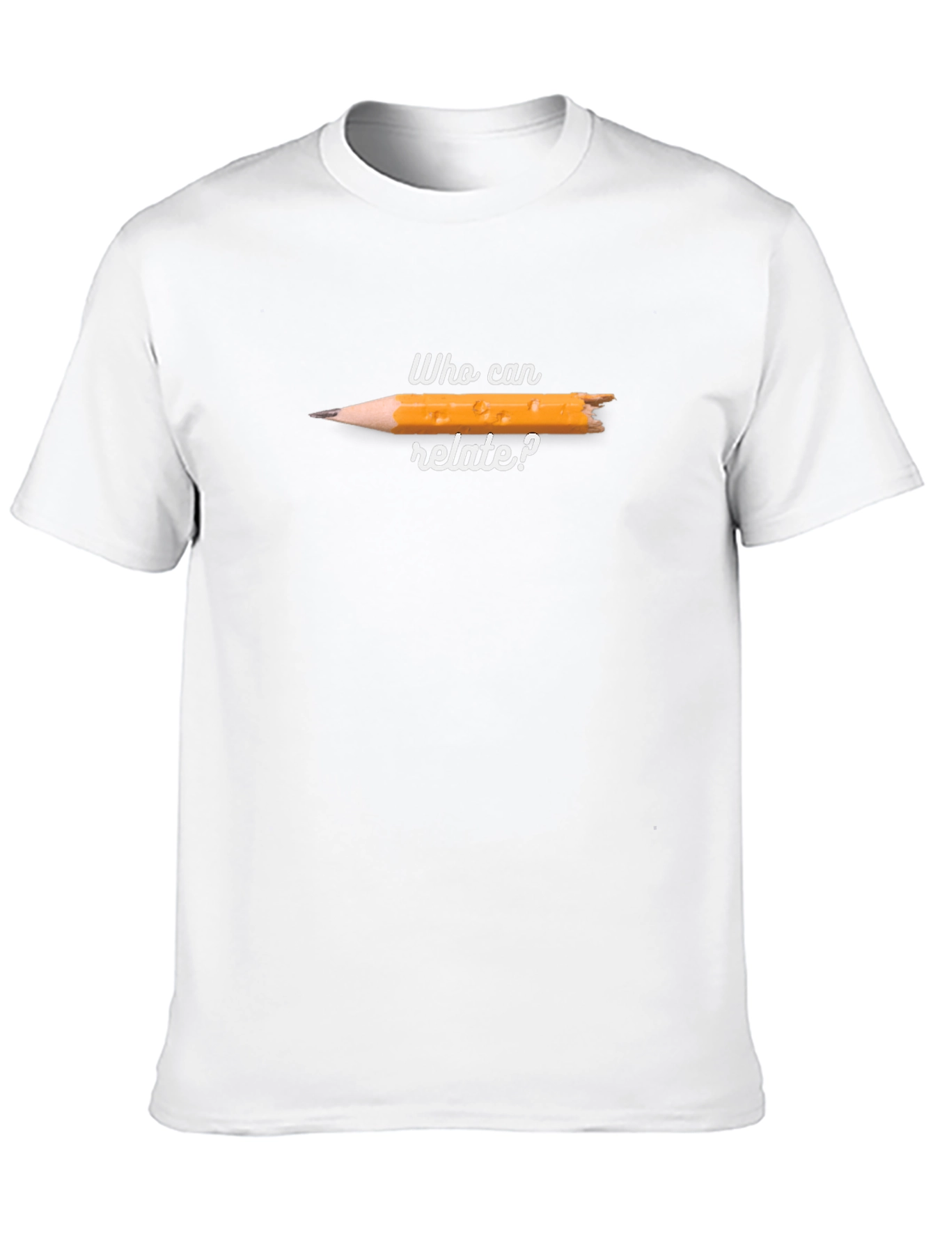 Who Can Relate Broken Pencil T-Shirt
