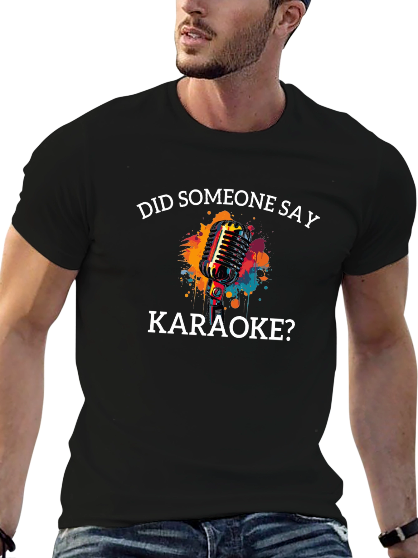 Karaoke T-Shirt - Did Someone Say Karaoke?