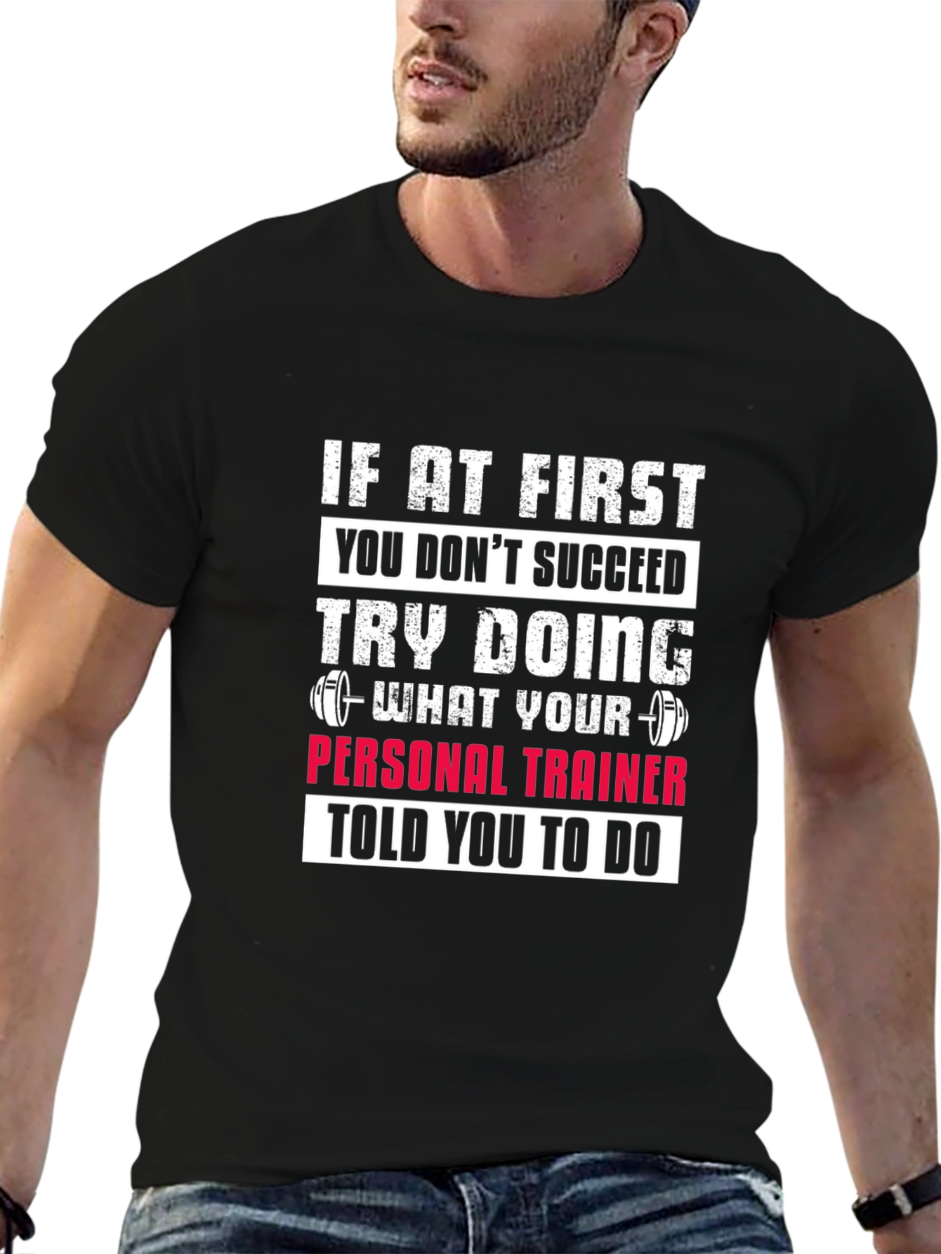 Fitness Trainer T-Shirt - Motivational Gym Workout Tee