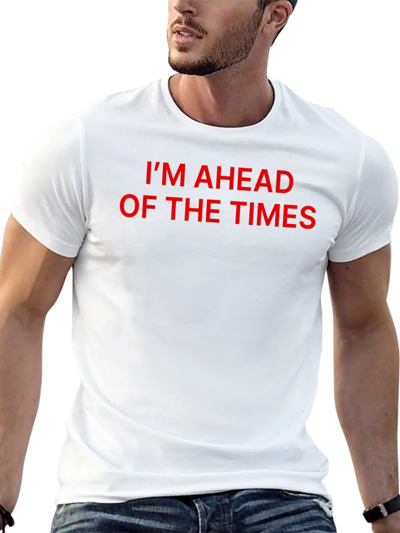 Im Ahead Of The Times Graphic T-Shirt