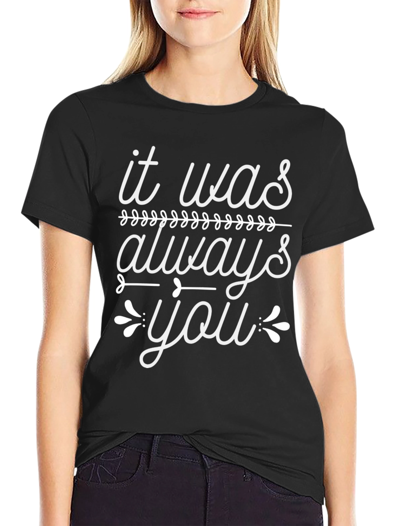 It Was Always You Graphic Tee - Black