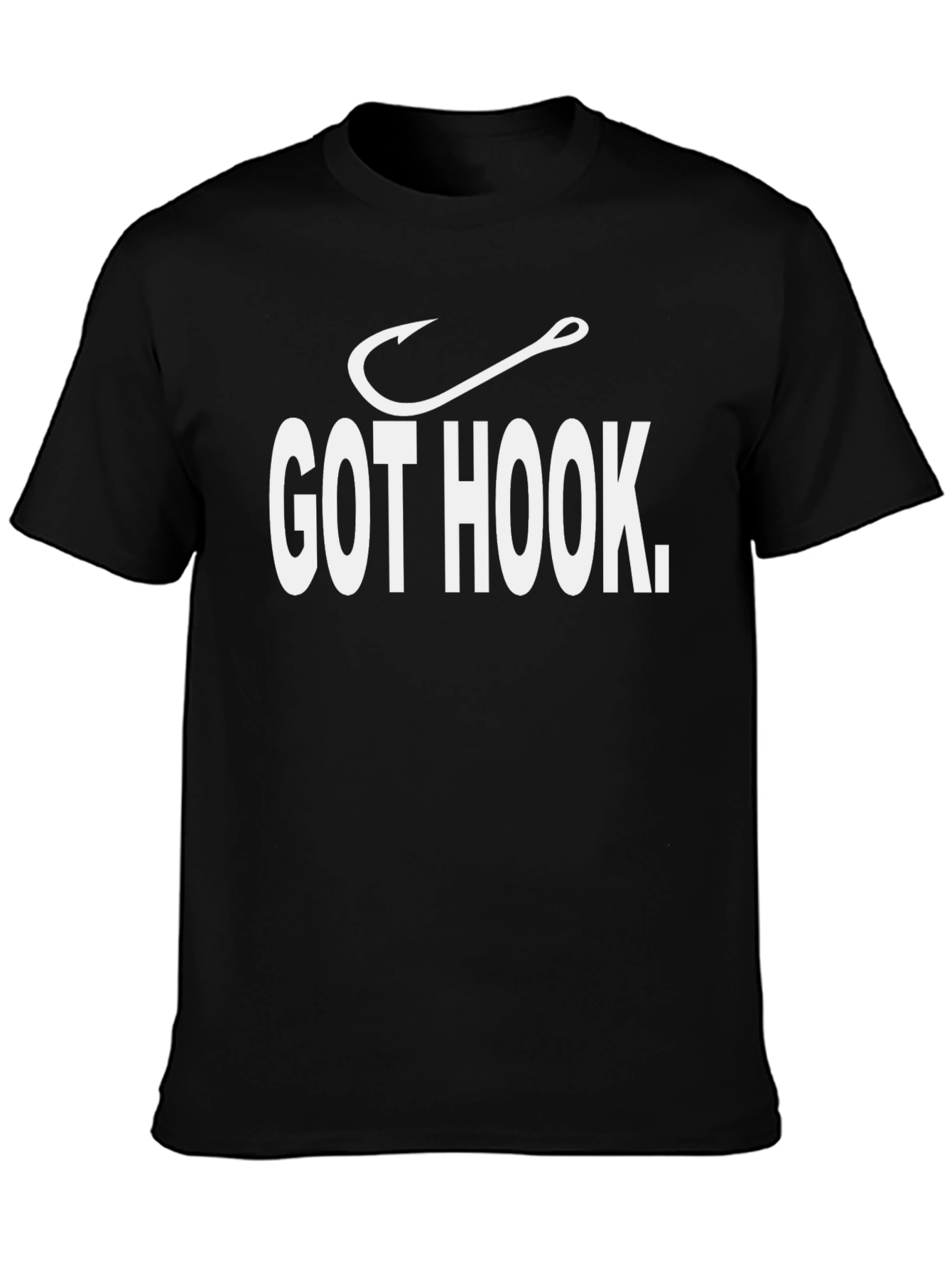 Got Hook T-Shirt - Fishing Enthusiast Tee