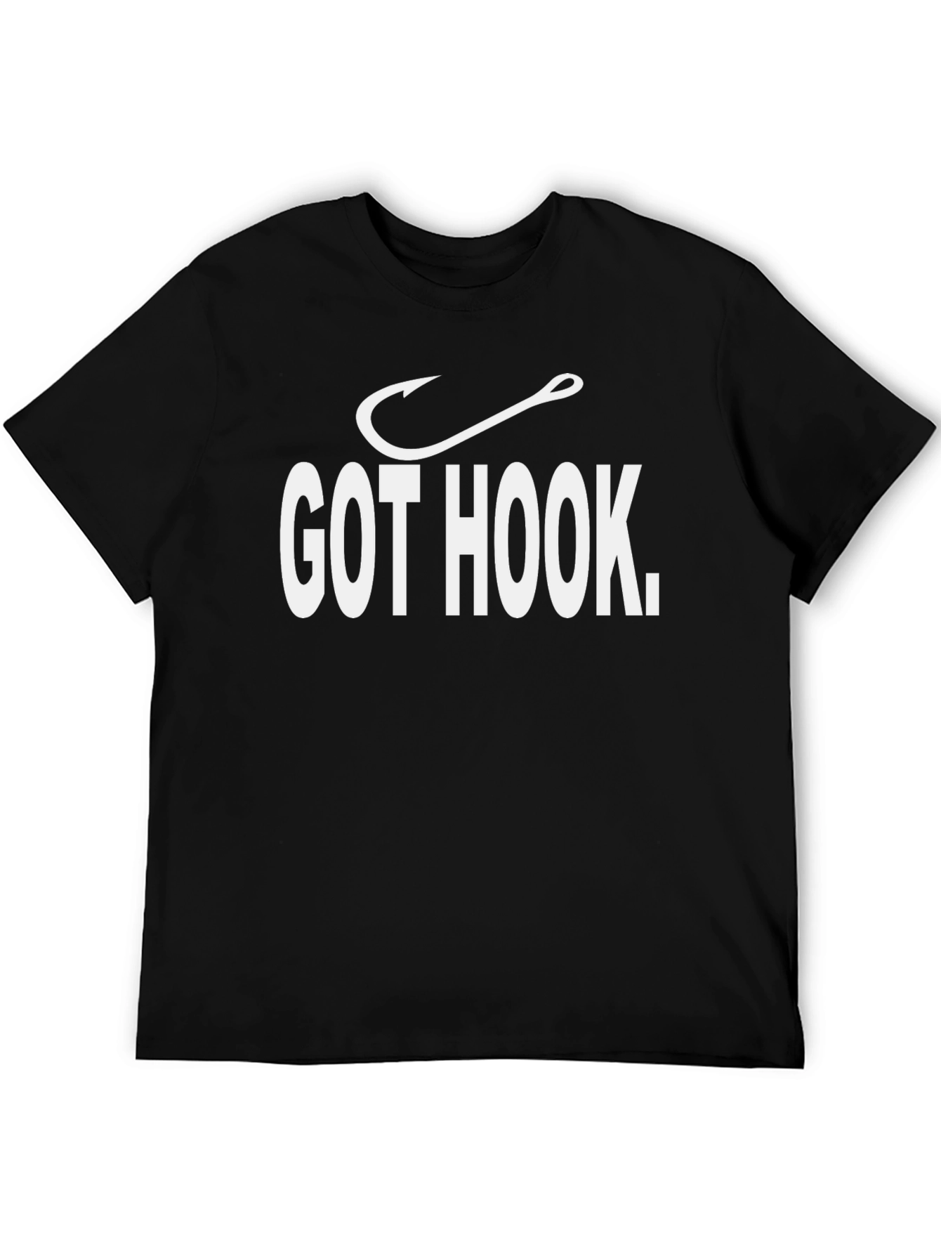 Got Hook T-Shirt - Fishing Enthusiast Tee