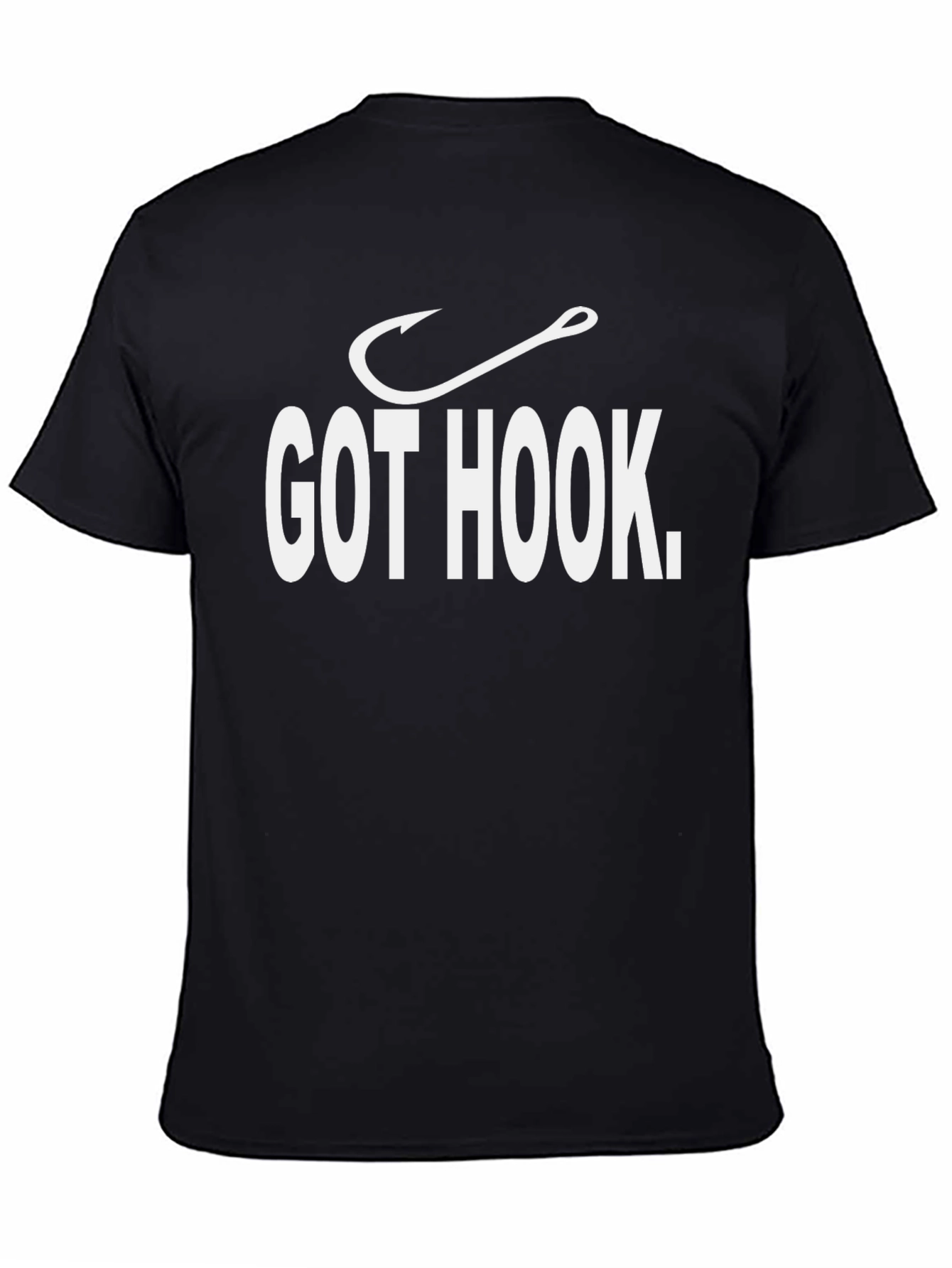 Got Hook T-Shirt - Fishing Enthusiast Tee