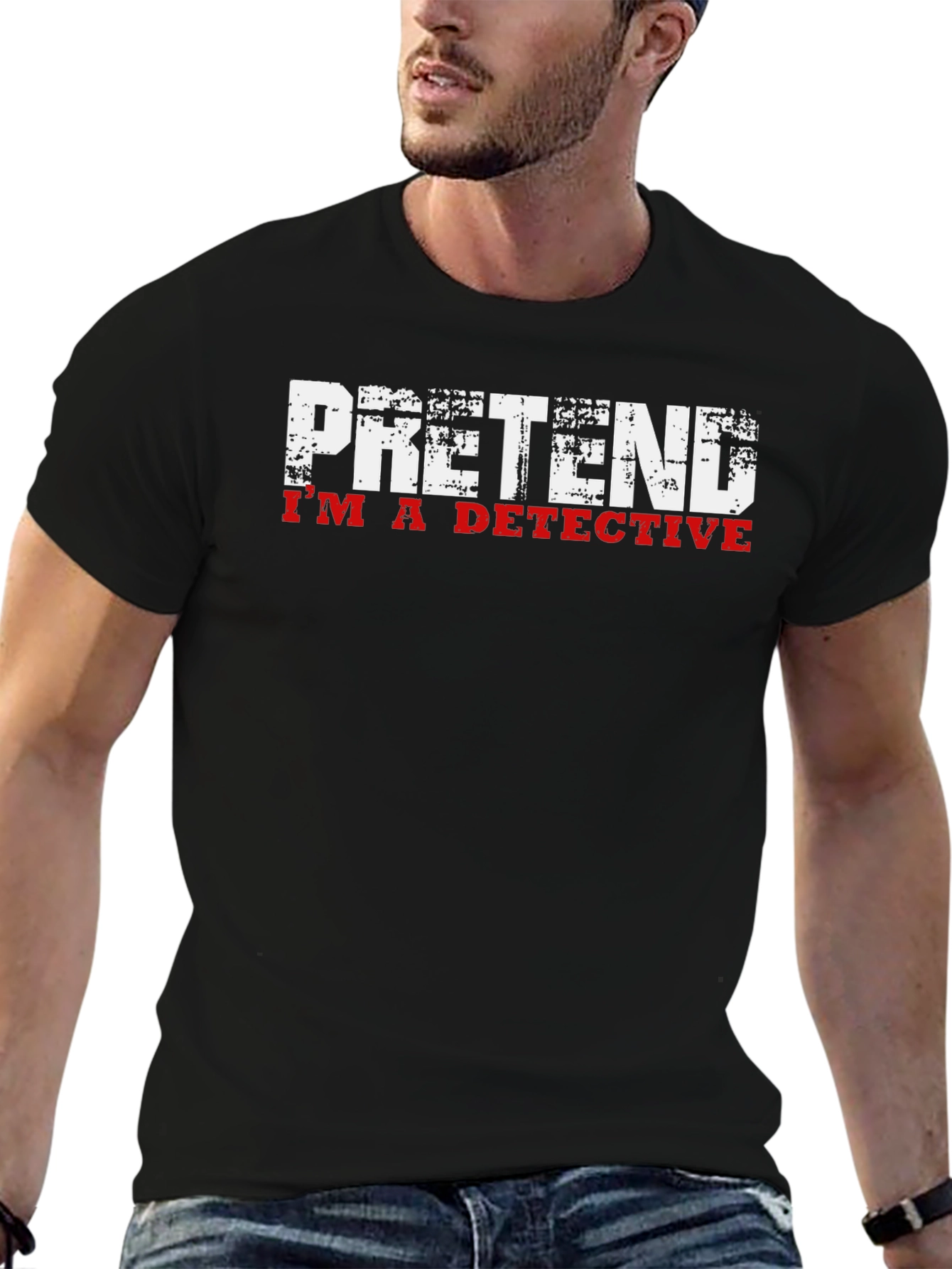 Pretend Im A Detective T-Shirt - Funny Graphic Tee