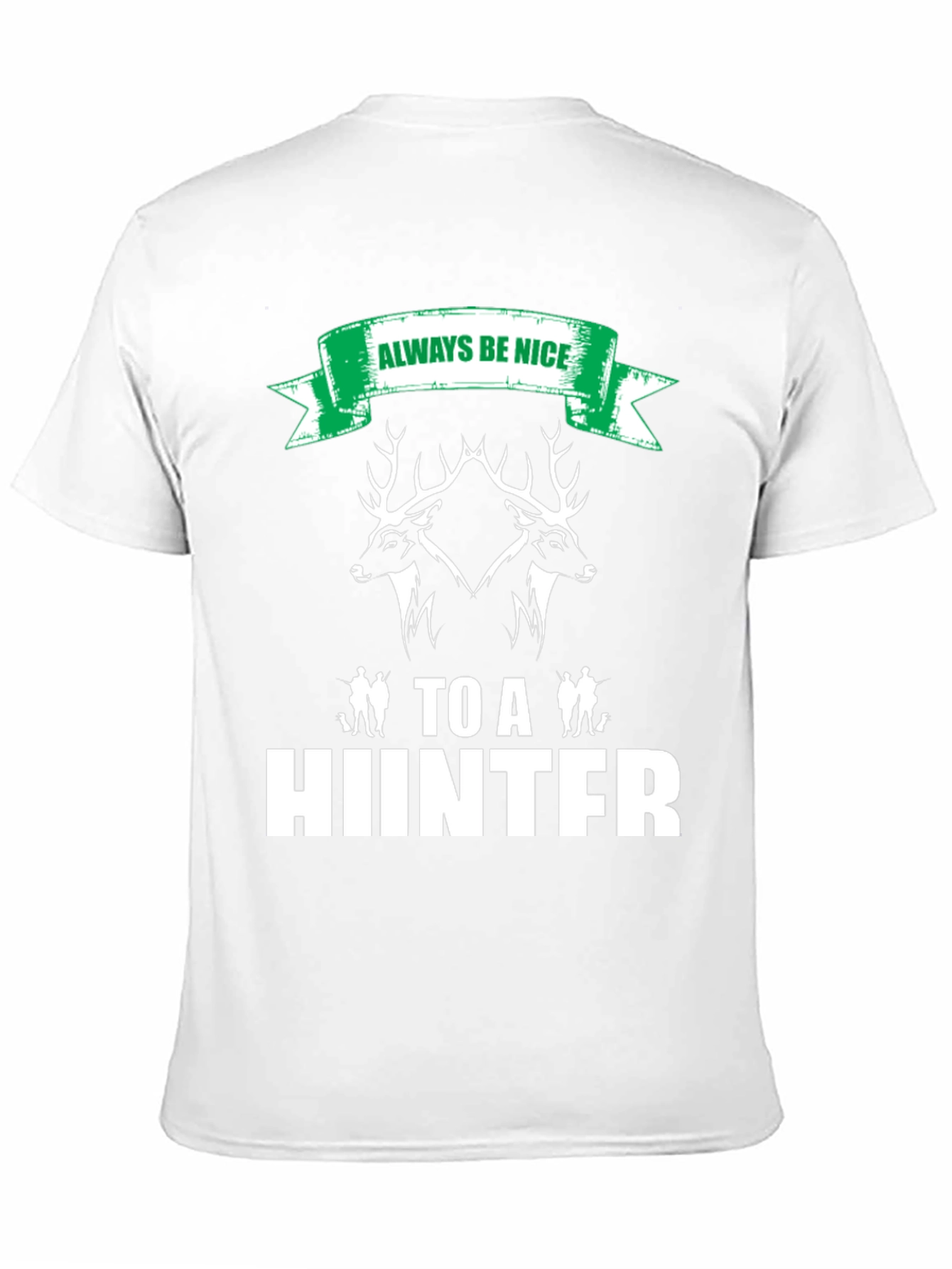 Always Be Nice to a Hunter Black Graphic Tee