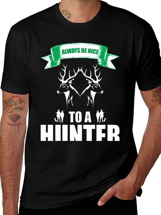 Always Be Nice to a Hunter Black Graphic Tee
