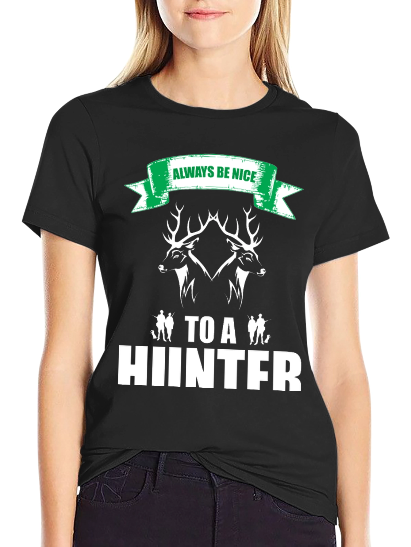 Always Be Nice to a Hunter Black Graphic Tee