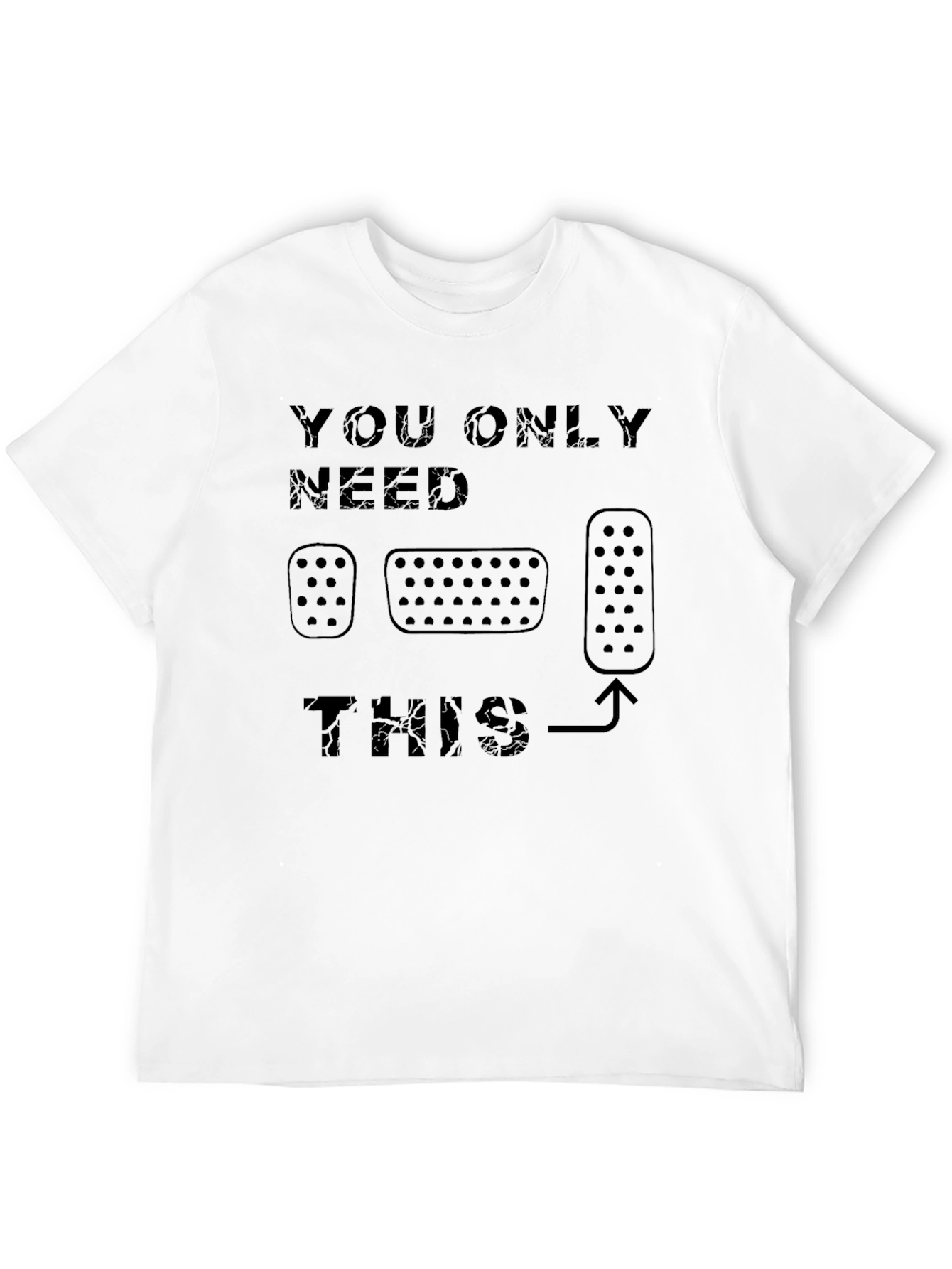 You Only Need This Manual Transmission T-Shirt