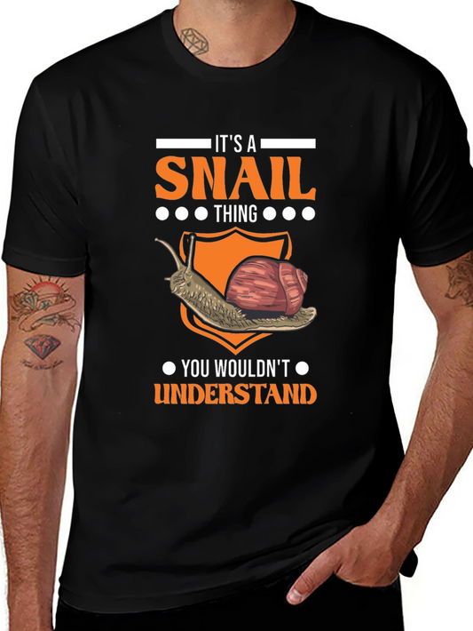 Its A Snail Thing T-Shirt