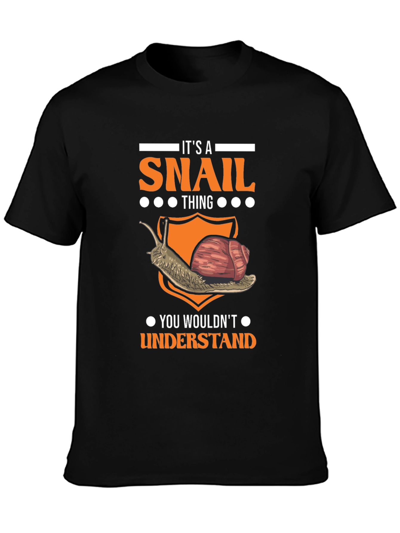 Its A Snail Thing T-Shirt